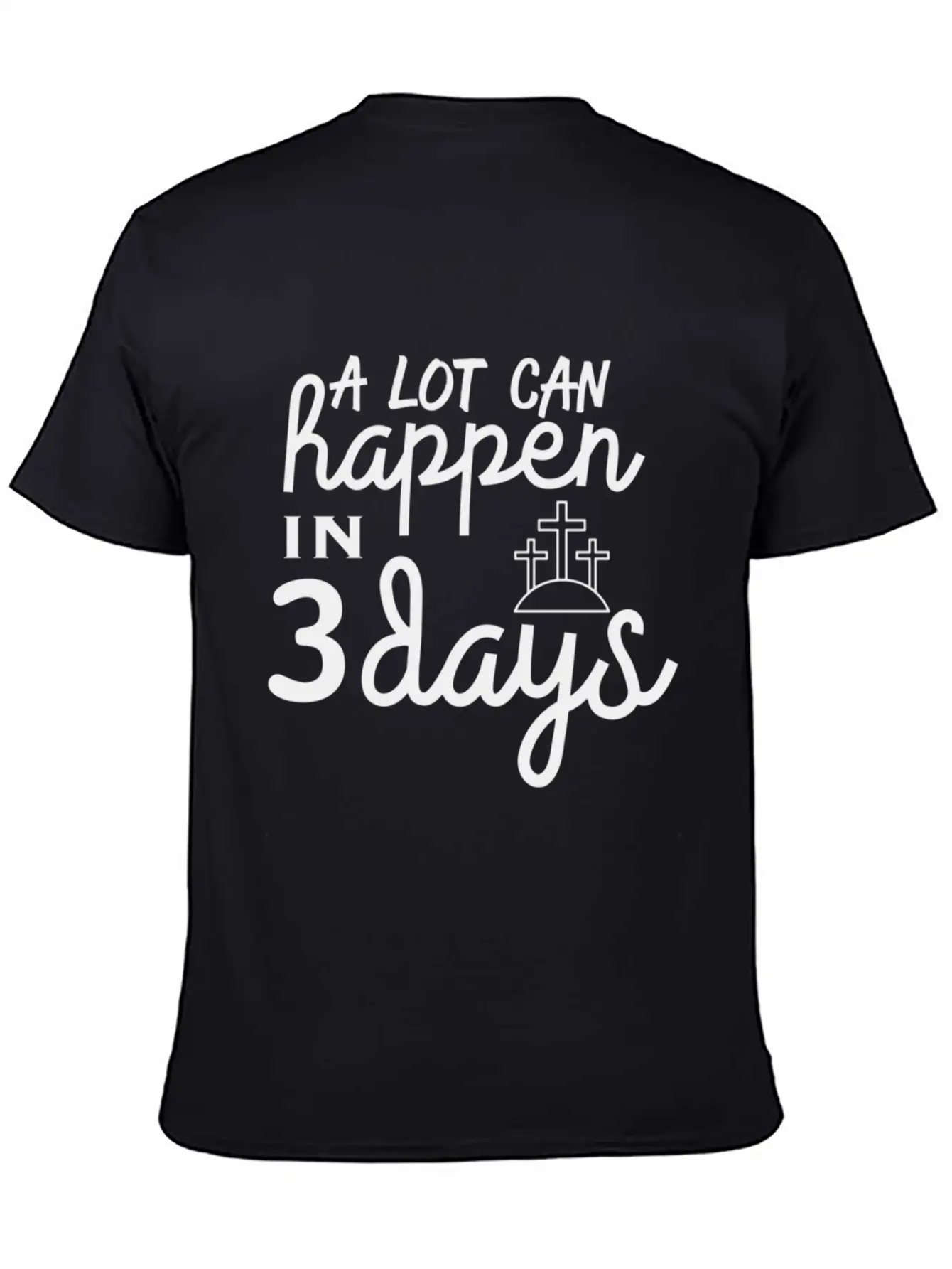 A Lot Can Happen In 3 Days Resurrection Easter Essential Cotton Tee For Daily Outfits – Unisex Style