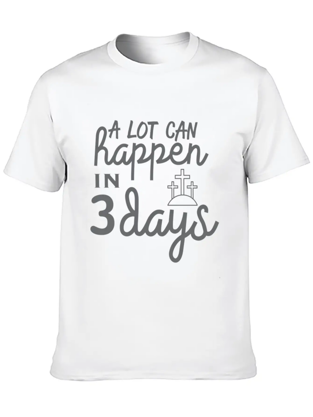 A Lot Can Happen In 3 Days Resurrection Easter Essential Cotton Tee For Daily Outfits – Unisex Style