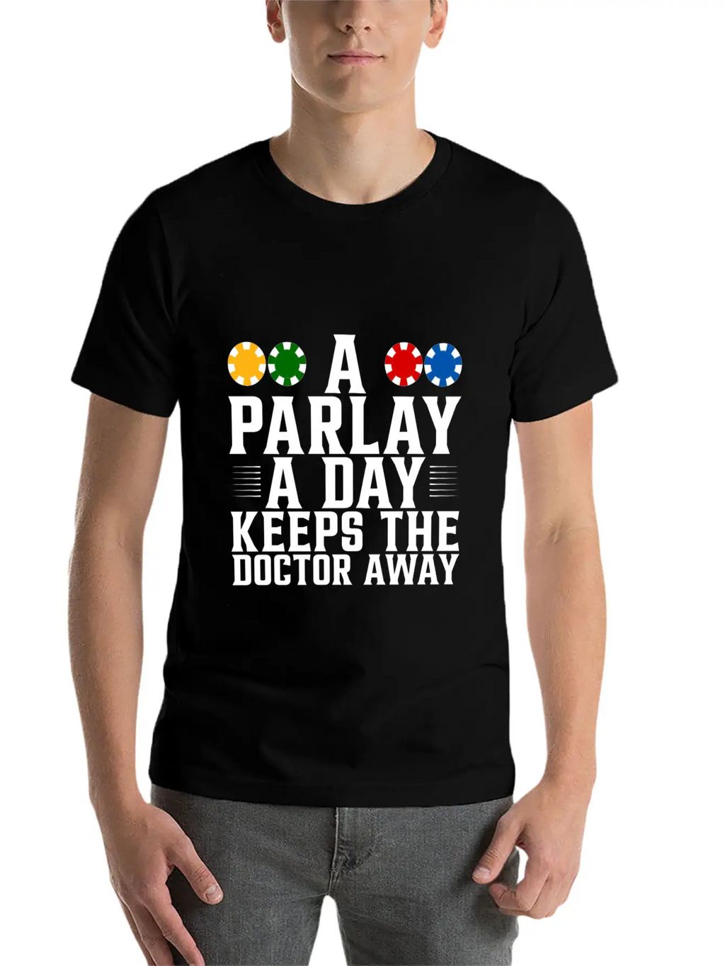 A Parlay A Day Keeps The Doctor Away 4 Essential Unisex Summer Tee – Soft Cotton Casual Fit