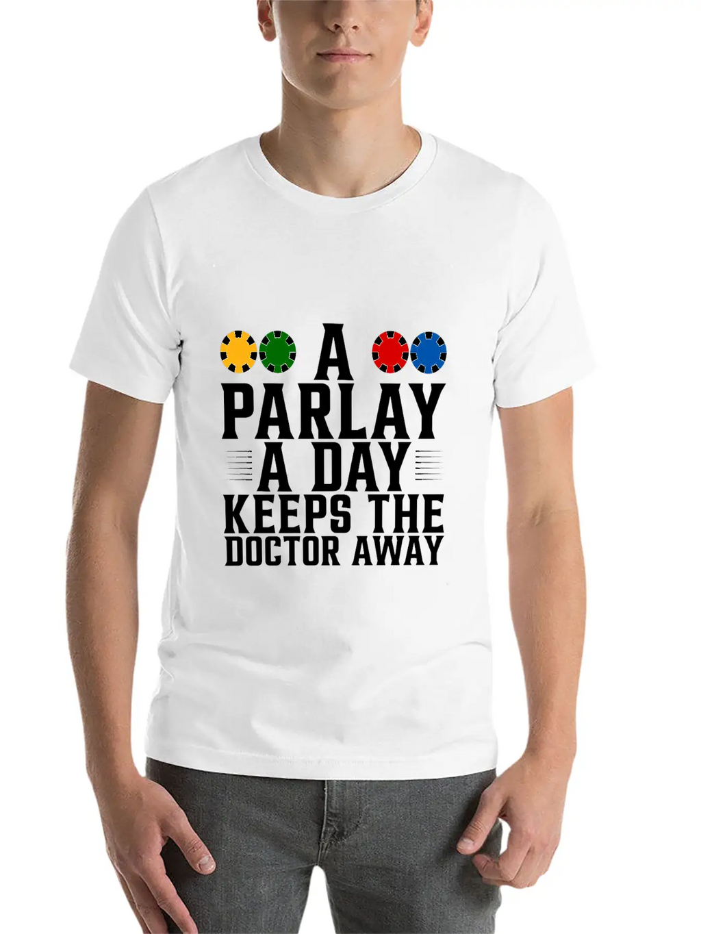 A Parlay A Day Keeps The Doctor Away 4 Essential Unisex Summer Tee – Soft Cotton Casual Fit