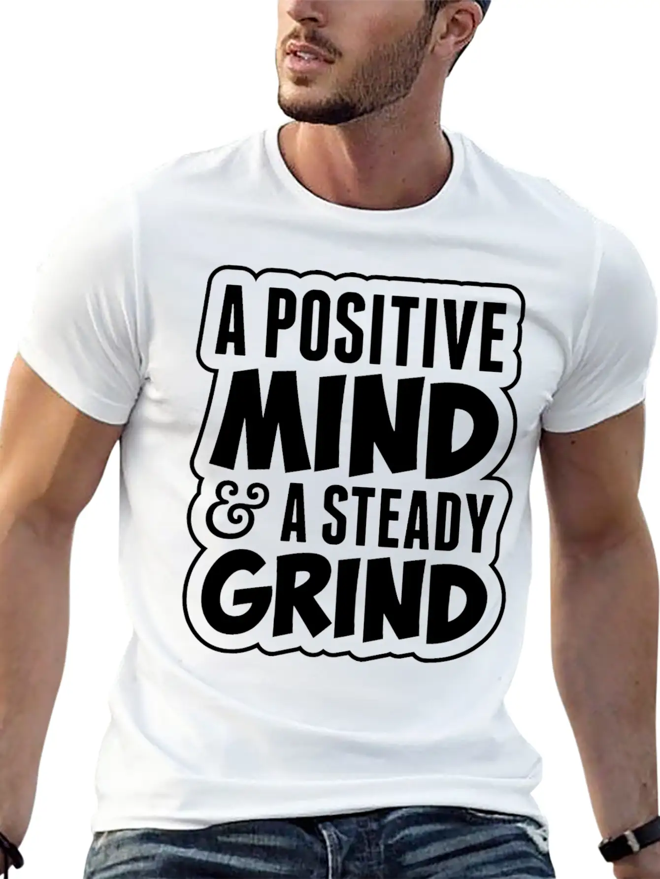 A Positive Mind And Steady Grind Tshirt Timeless Short Sleeve Tee – Comfy And Minimalist Design