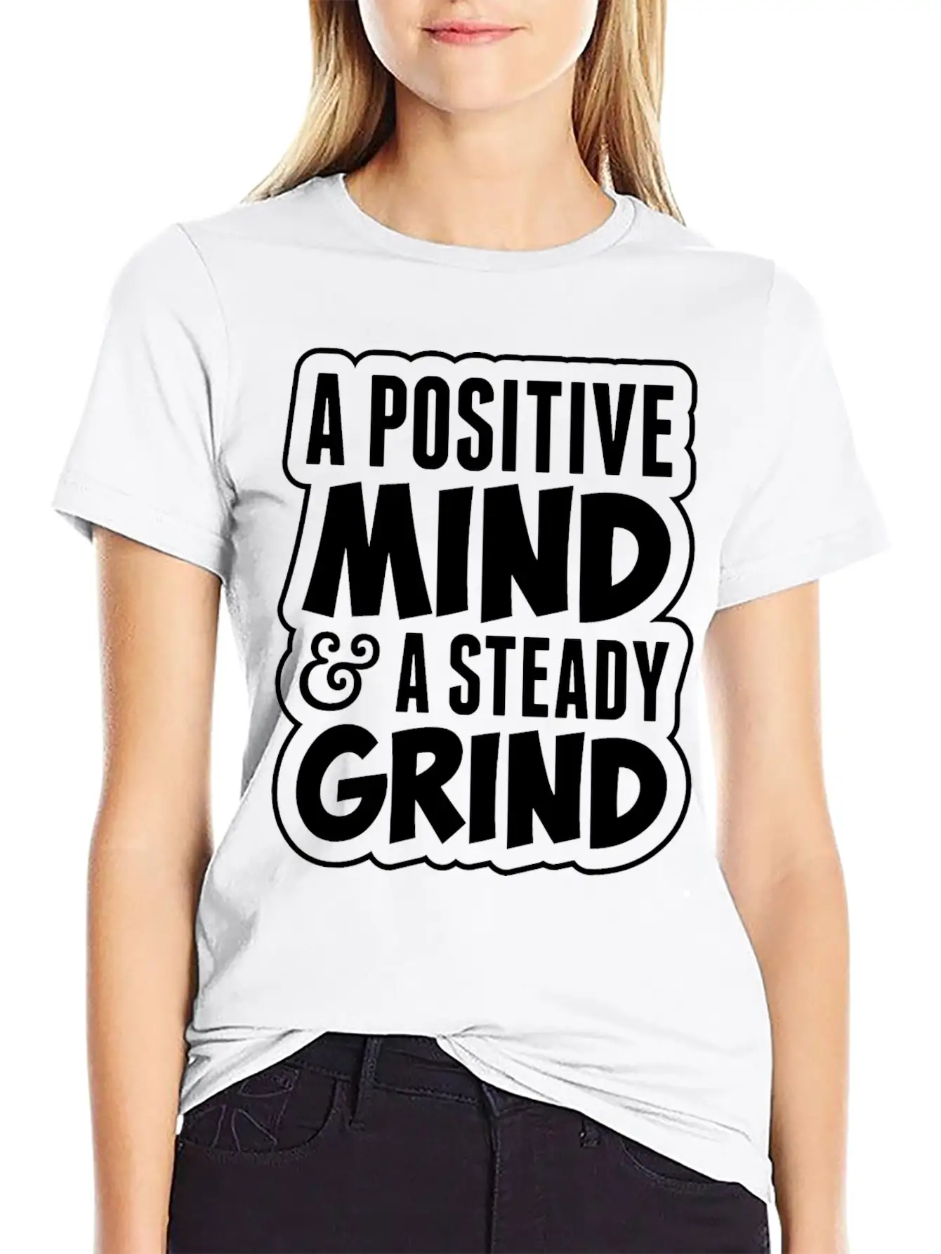 A Positive Mind And Steady Grind Tshirt Timeless Short Sleeve Tee – Comfy And Minimalist Design