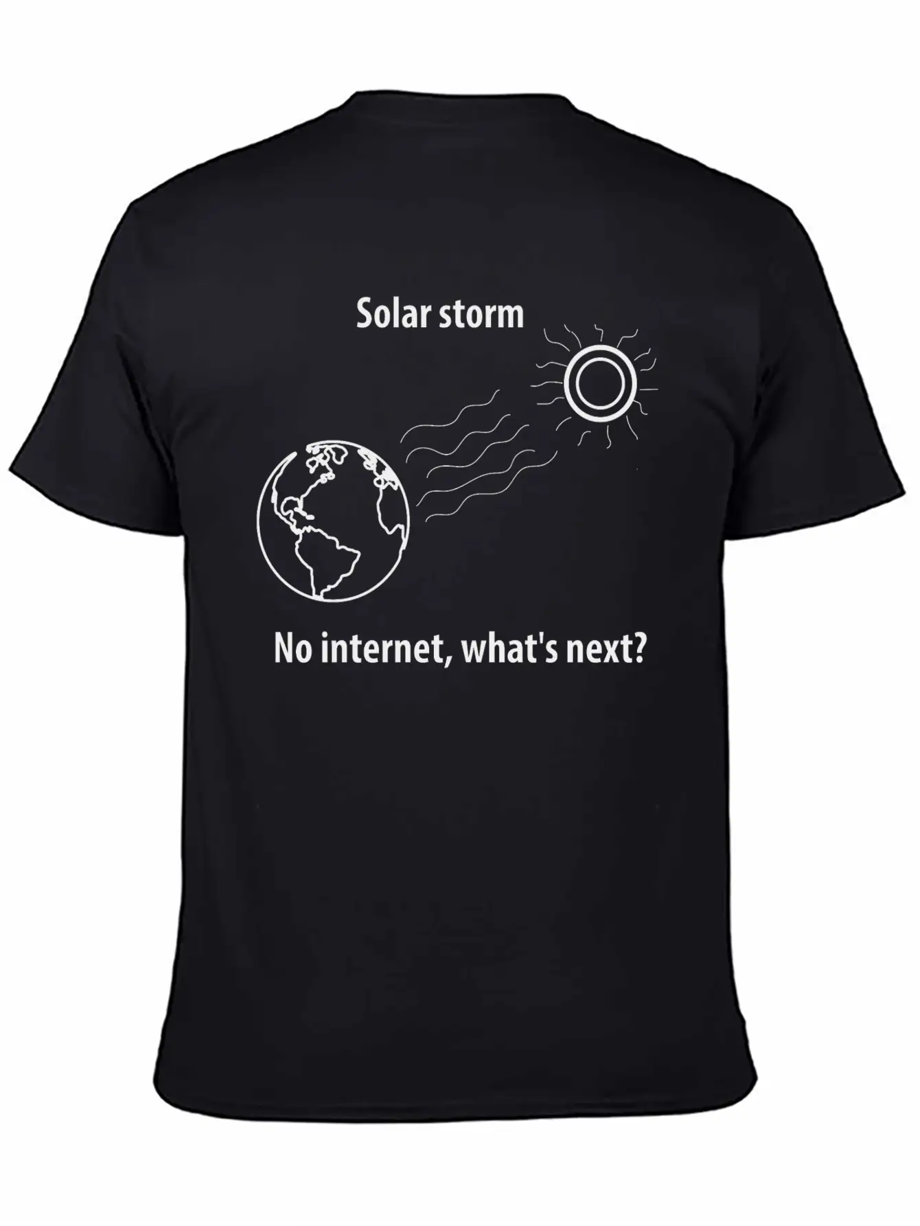 A Solar Storm Shuts Down The Internet Unisex Casual T-Shirt – Clean Design For Daily Comfort