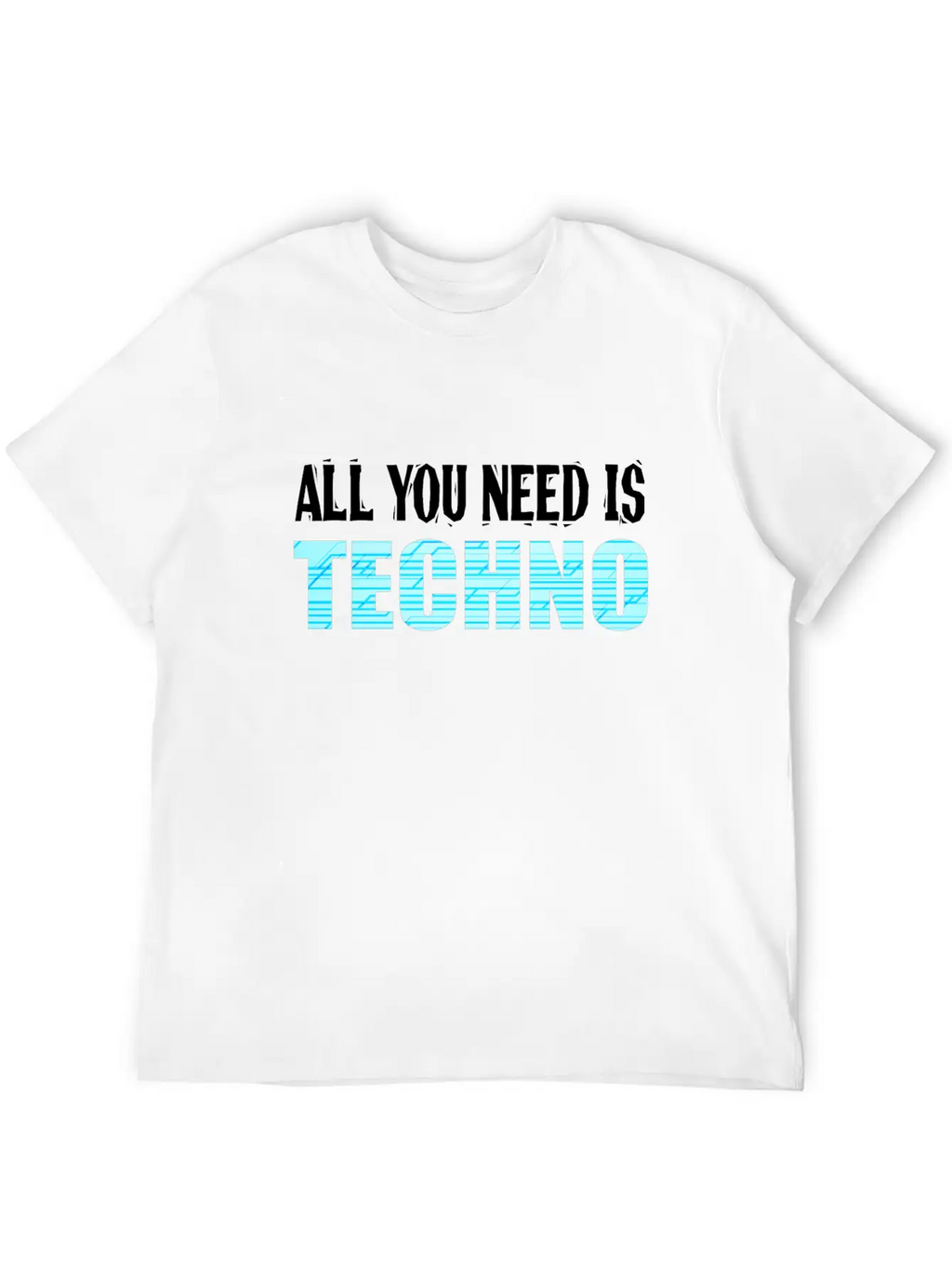 A Techno Tee For Music Lovers Saying "All You Relaxed Everyday Tee – Lightweight And Durable Cotton