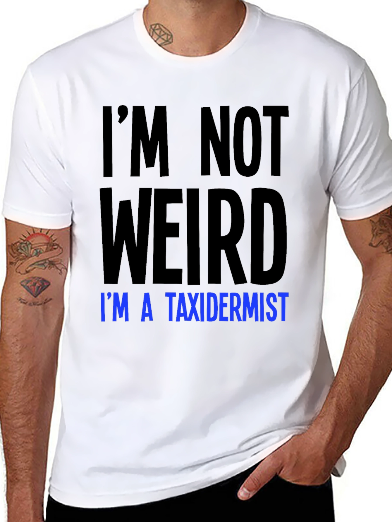 Funny Taxidermist T-Shirt - Im Not Weird Tee