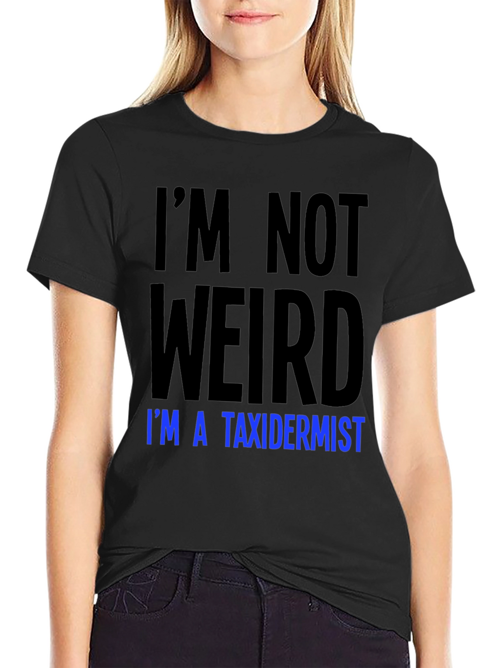 Funny Taxidermist T-Shirt - Im Not Weird Tee
