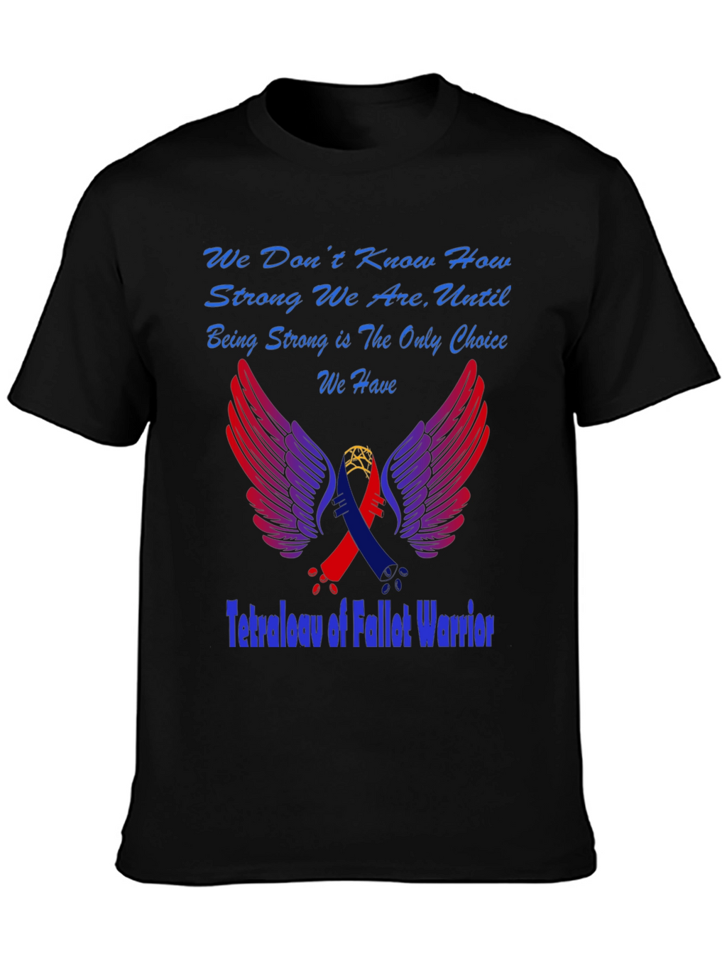 Tetralogy of Fallot Warrior T-Shirt