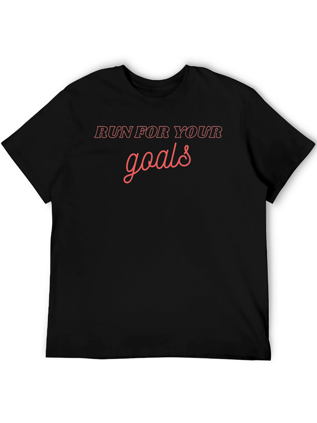 Run For Your Goals Graphic Tee