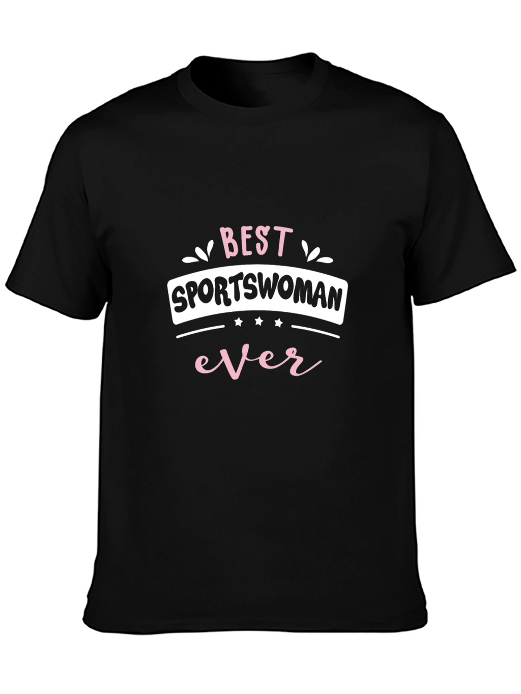 Best Sportswoman Ever T-Shirt - Black
