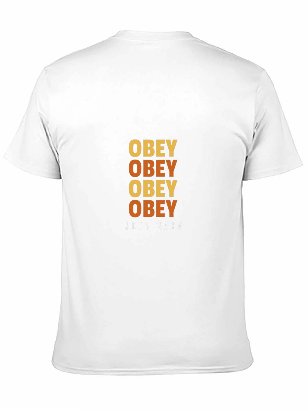 Obey T-Shirt - Acts 2:38 Design