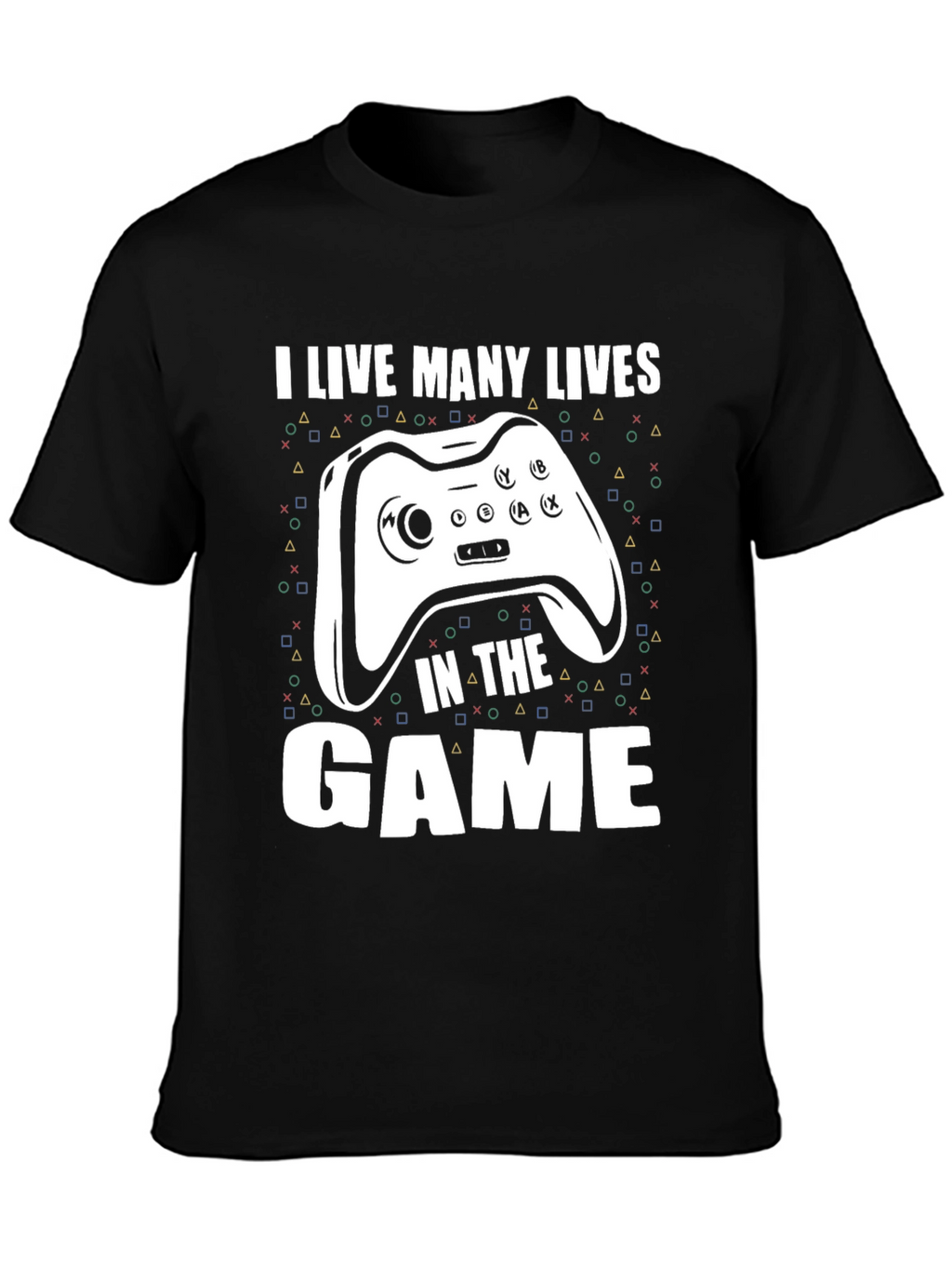 I Live Many Lives Gaming T-Shirt