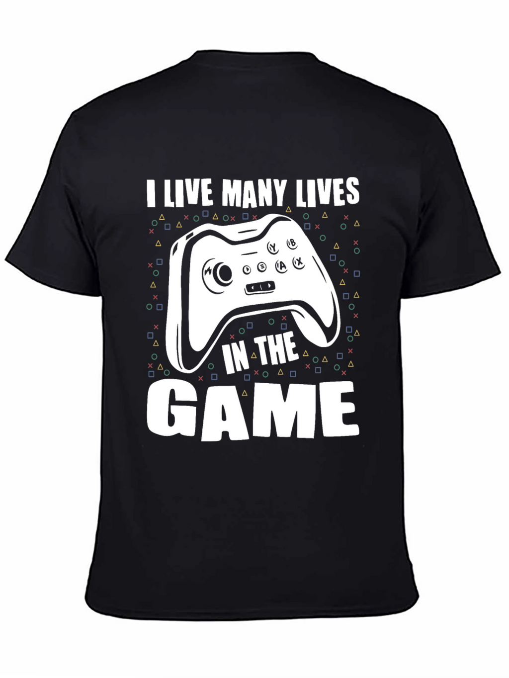 I Live Many Lives Gaming T-Shirt