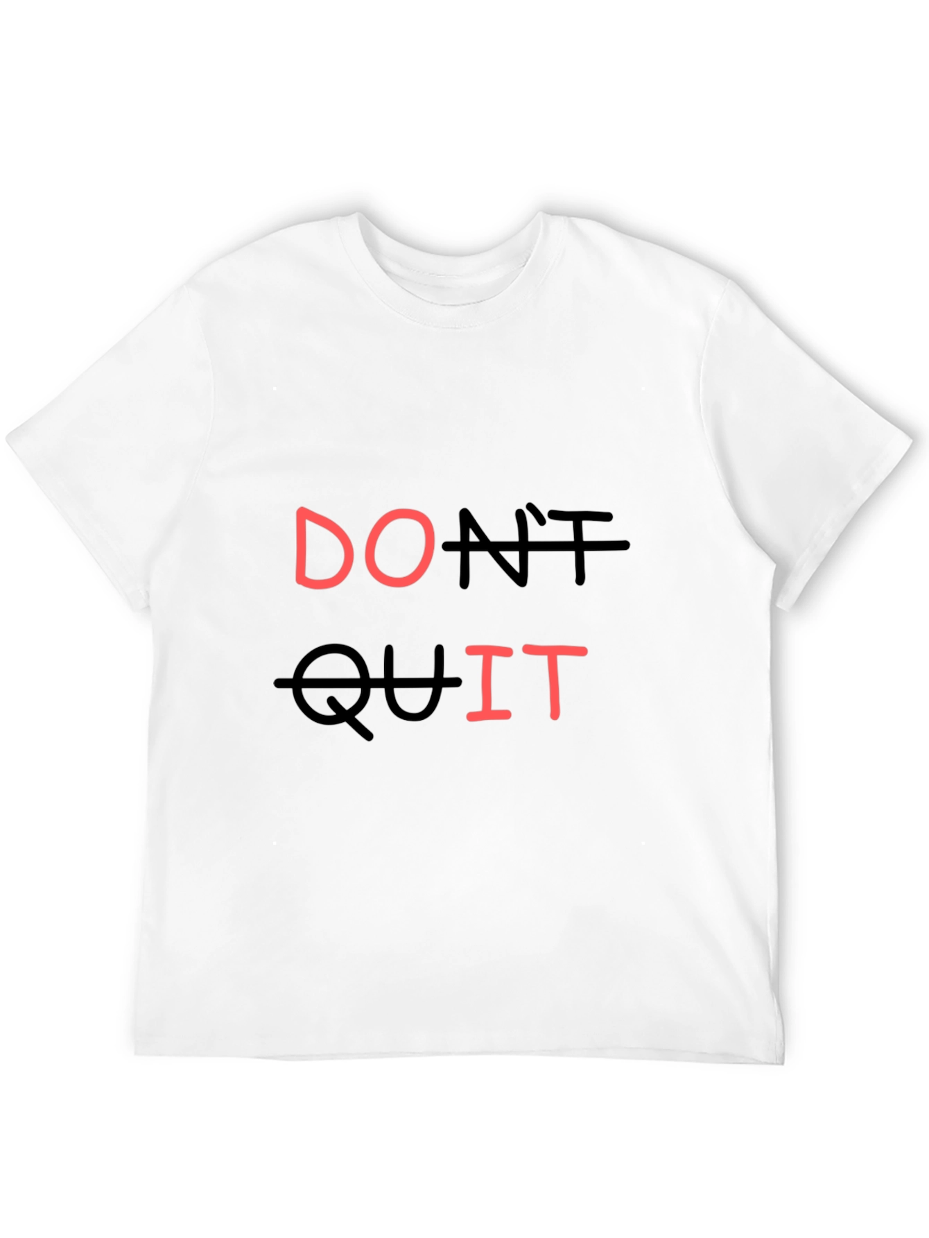 Motivational Dont Quit Black T-Shirt