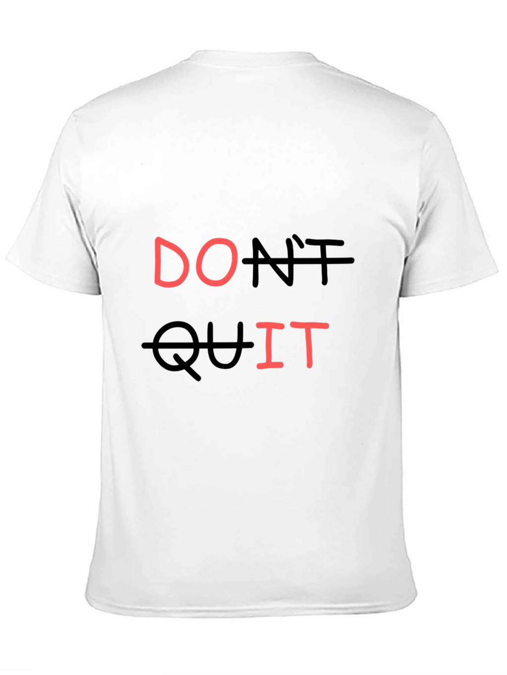 Motivational Dont Quit Black T-Shirt