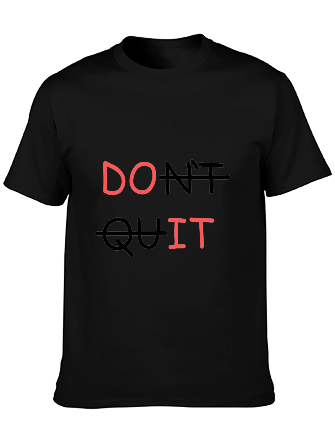Motivational Dont Quit Black T-Shirt