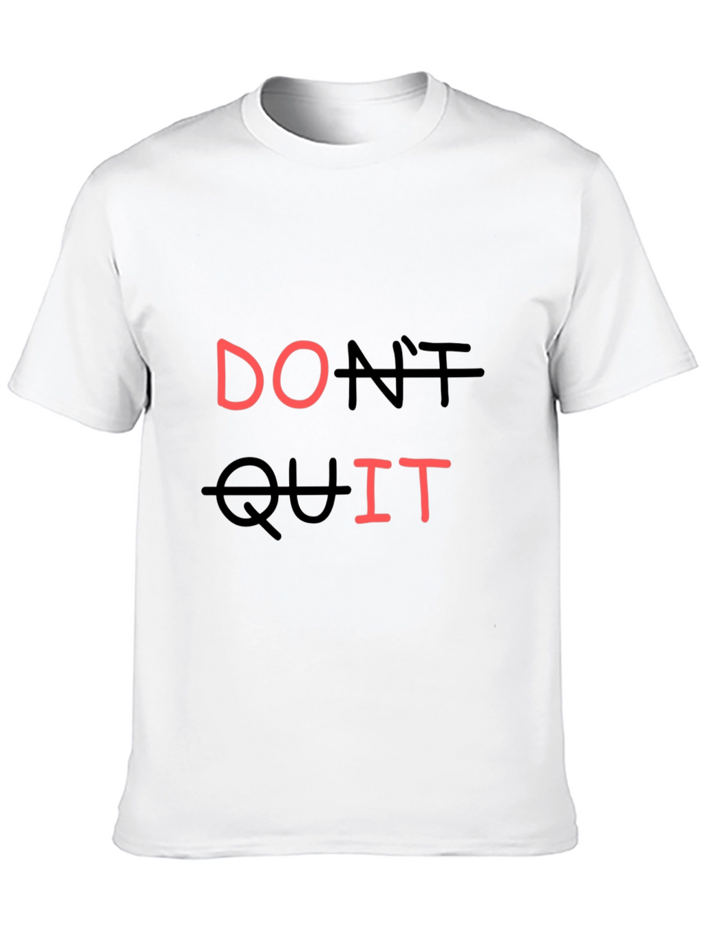 Motivational Dont Quit Black T-Shirt