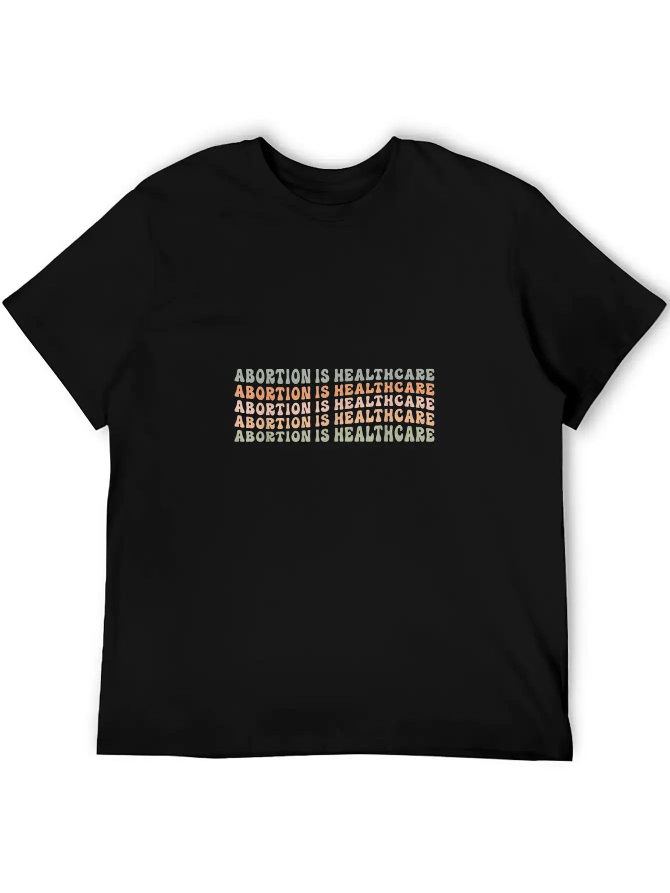Abortion Is Healthcare Feminist Women's Rights Unisex Casual T-Shirt – Clean Design For Daily Comfort