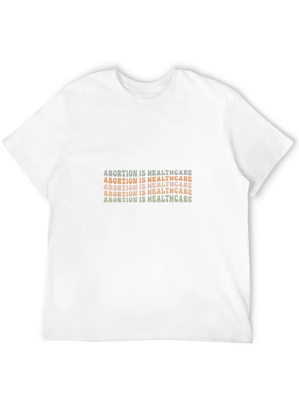 Abortion Is Healthcare Feminist Women's Rights Unisex Casual T-Shirt – Clean Design For Daily Comfort