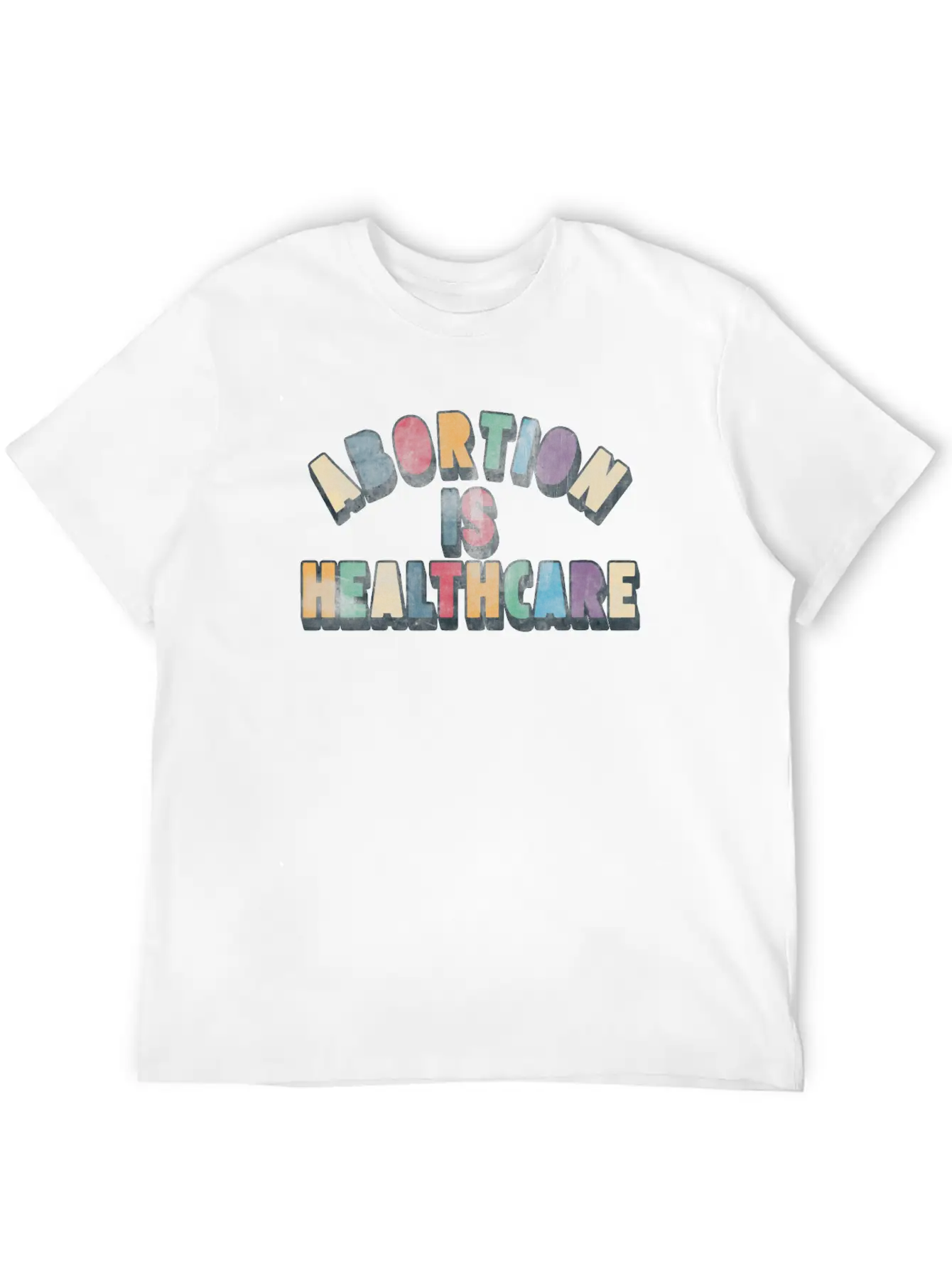 Abortion Is Healthcare Unisex Casual T-Shirt – Clean Design For Daily Comfort