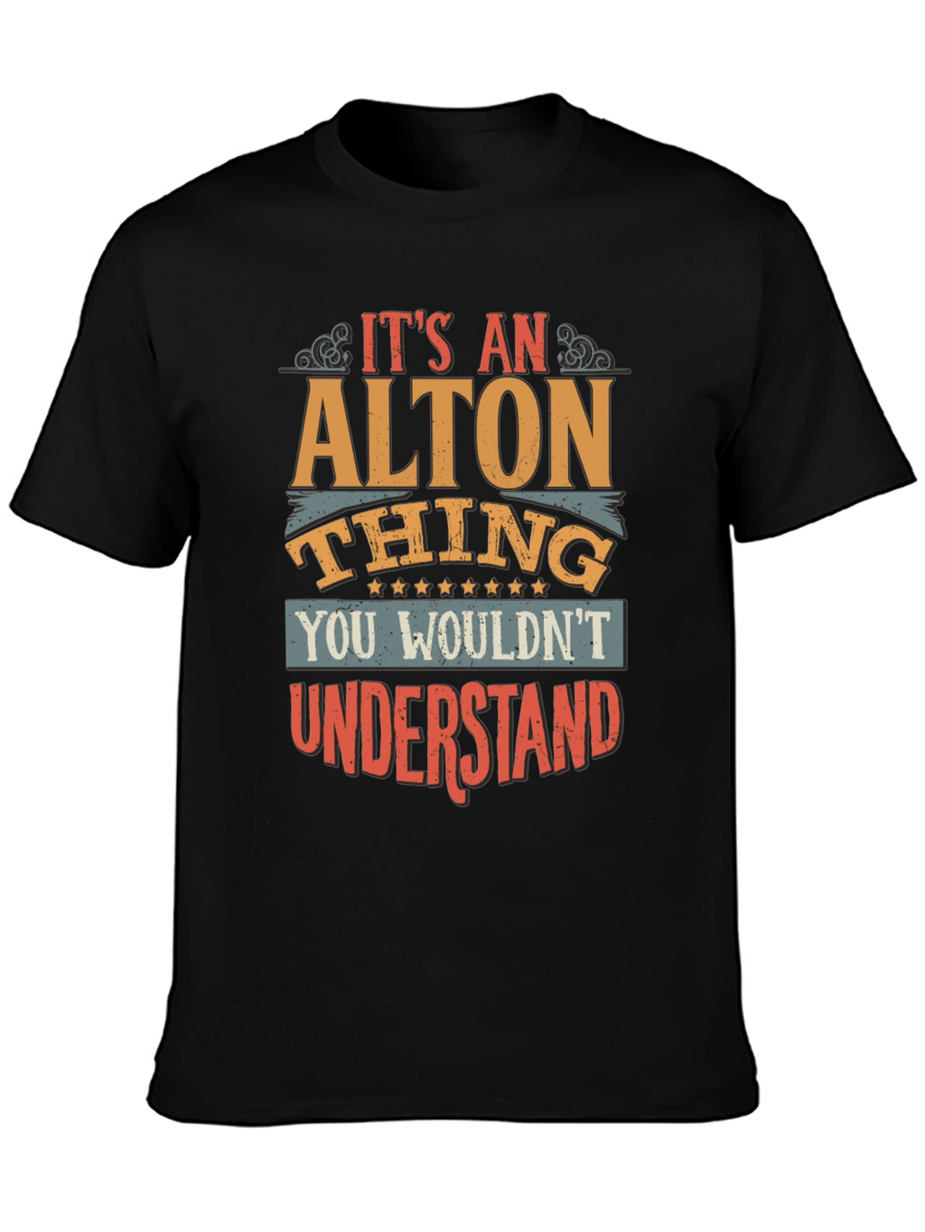 Its an ALTON Thing T-Shirt
