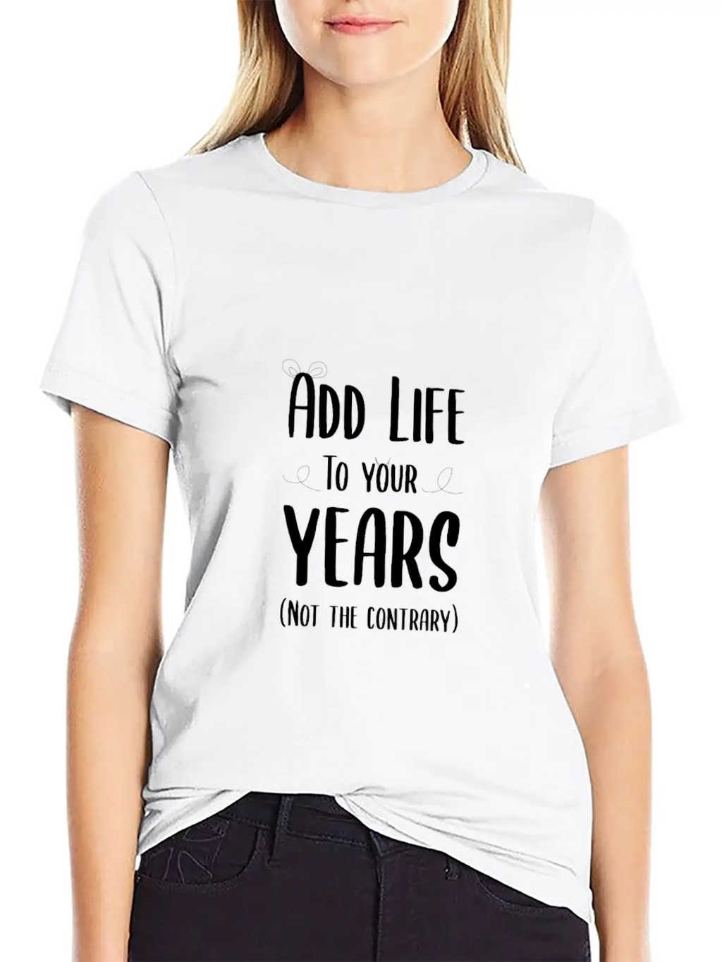 Add Life To Your Years Classic Cotton Tee – Unisex Comfort For Any Season