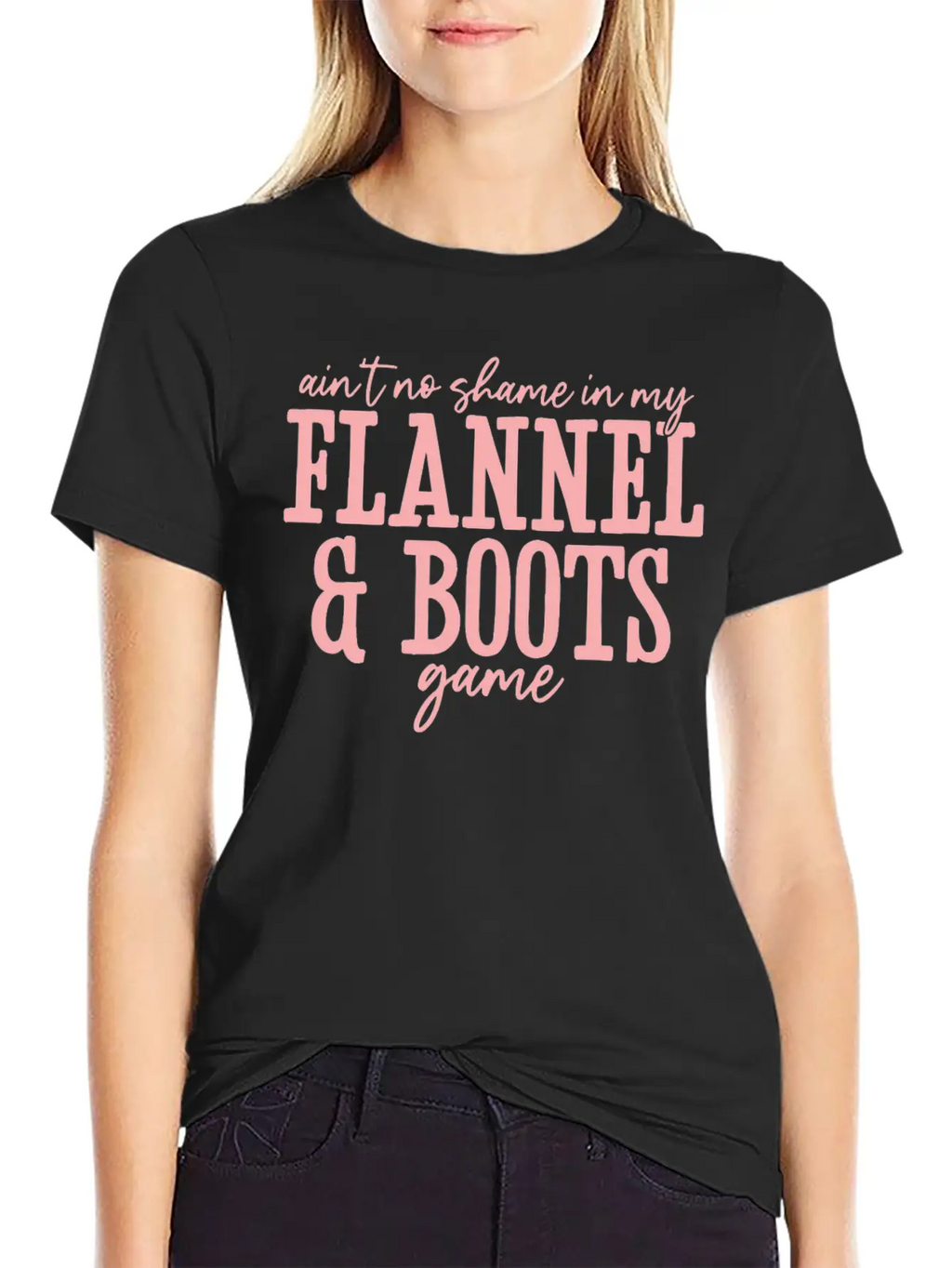 Aint No Shame In My Flannel And Boots Game Breathable Graphic T-Shirt – Perfect For Casual Days
