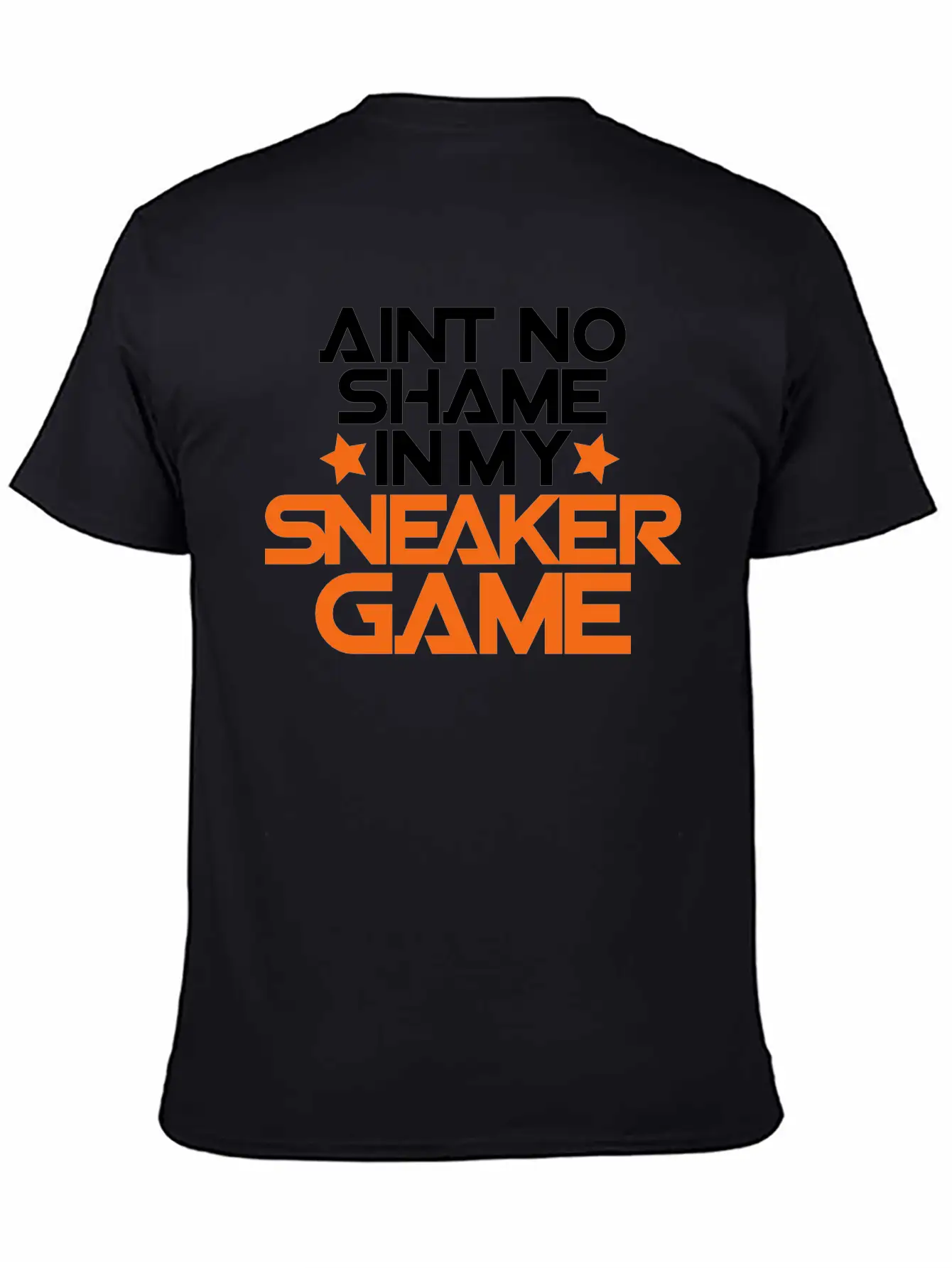 Aint No Shame In My Sneaker Game Breathable Soft Cotton T-Shirt – Timeless Casual Look