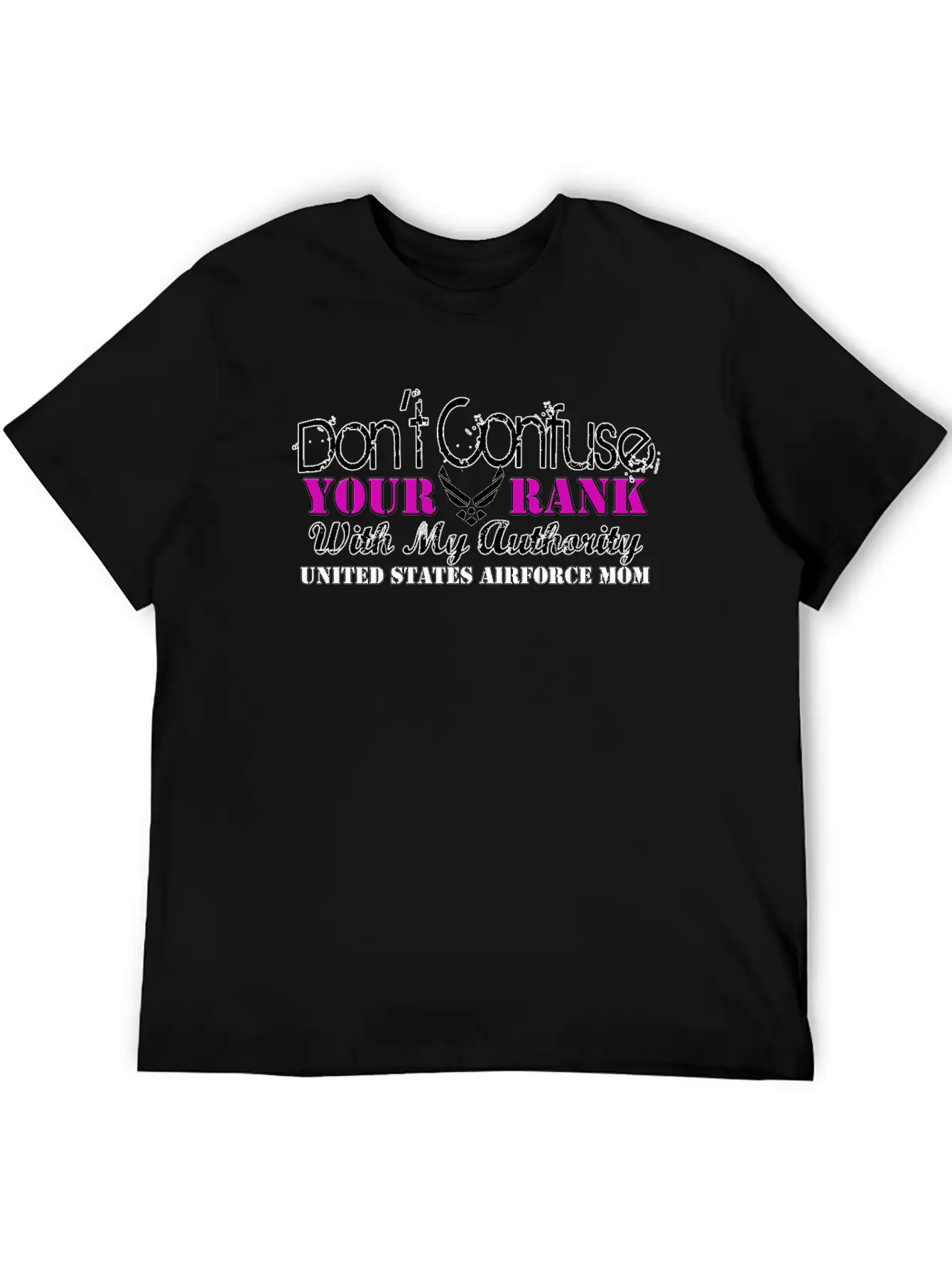 Air Force Mom Don't Confuse Your Rank With My Breathable Graphic T-Shirt – Perfect For Casual Days