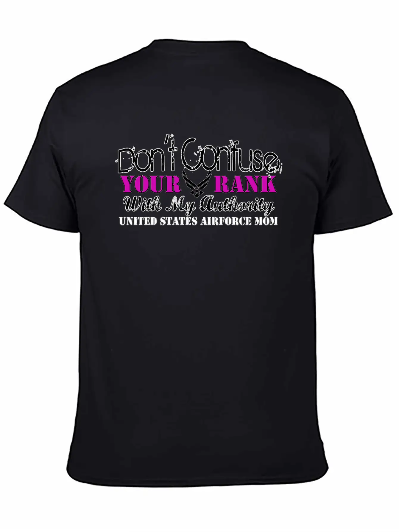 Air Force Mom Don't Confuse Your Rank With My Breathable Graphic T-Shirt – Perfect For Casual Days