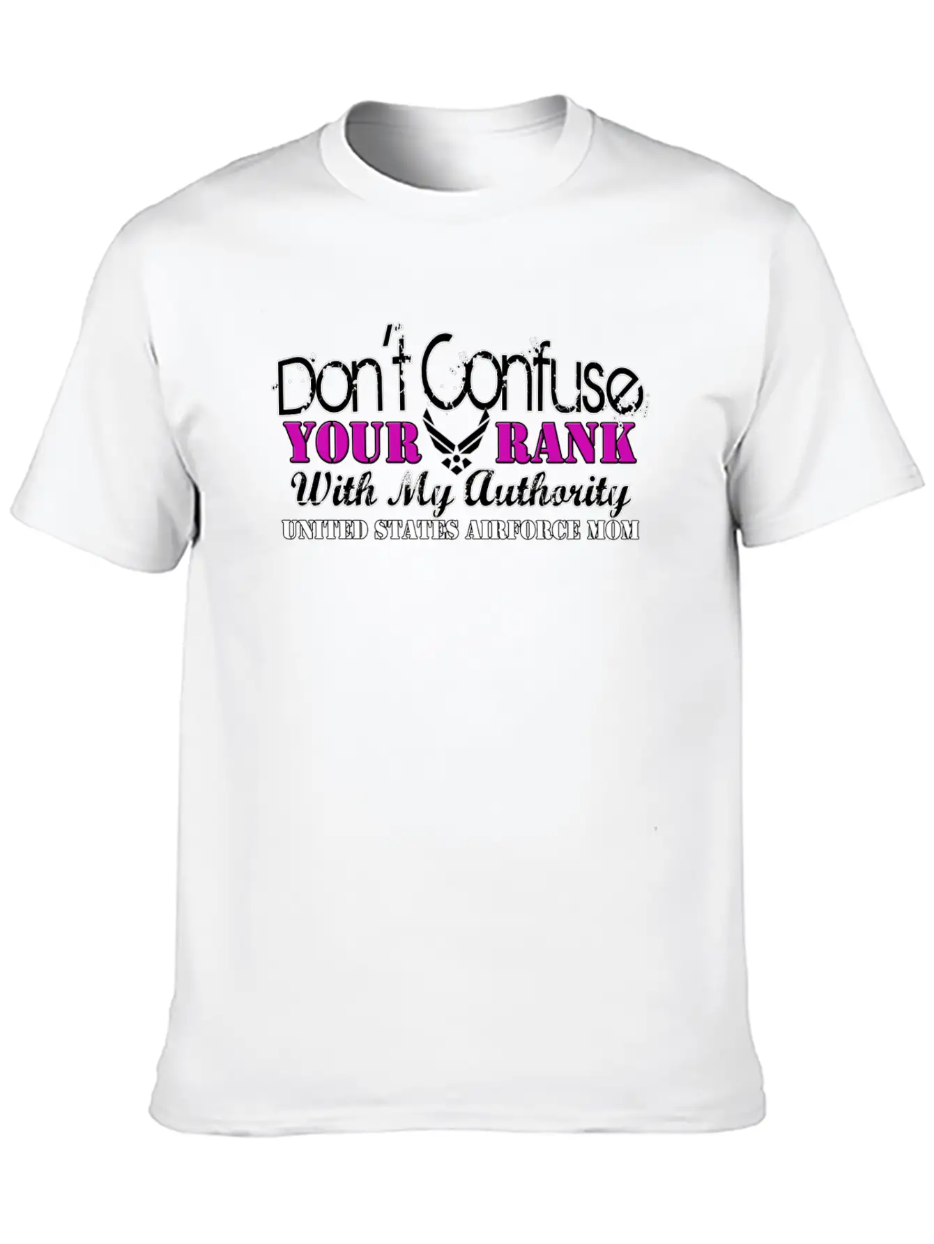 Air Force Mom Don't Confuse Your Rank With My Breathable Graphic T-Shirt – Perfect For Casual Days