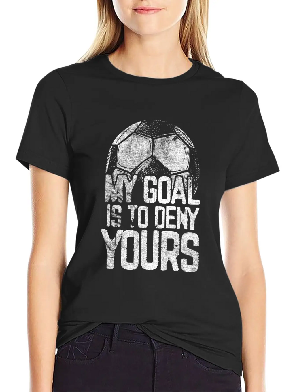 Al Is To Deny Yours Soccer Goalie Distressed Unisex Casual T-Shirt – Clean Design For Daily Comfort