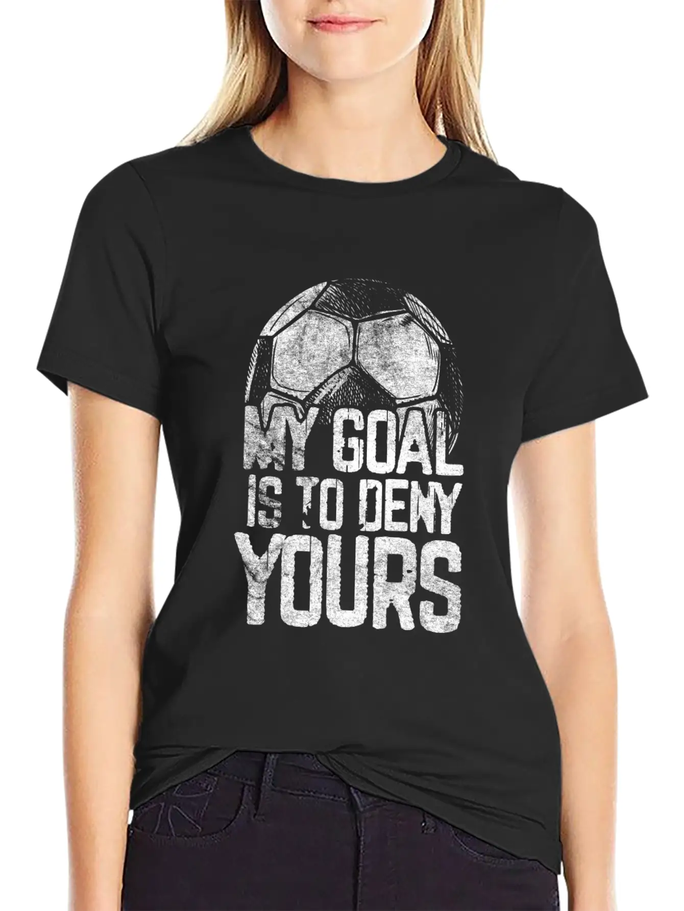 Al Is To Deny Yours Soccer Goalie Distressed Unisex Casual T-Shirt – Clean Design For Daily Comfort