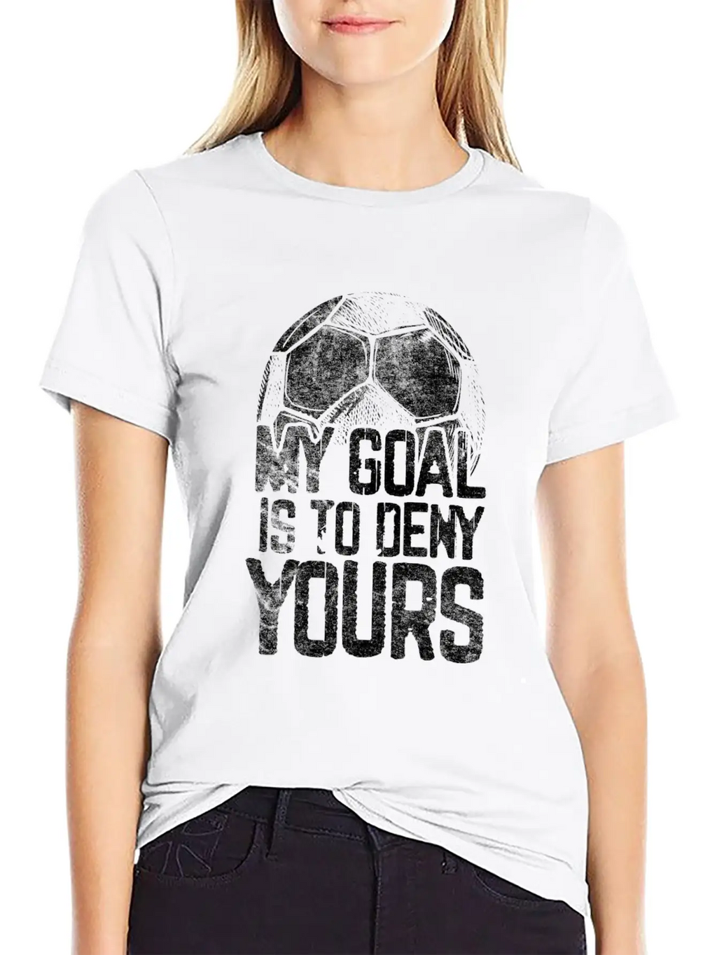 Al Is To Deny Yours Soccer Goalie Distressed Unisex Casual T-Shirt – Clean Design For Daily Comfort