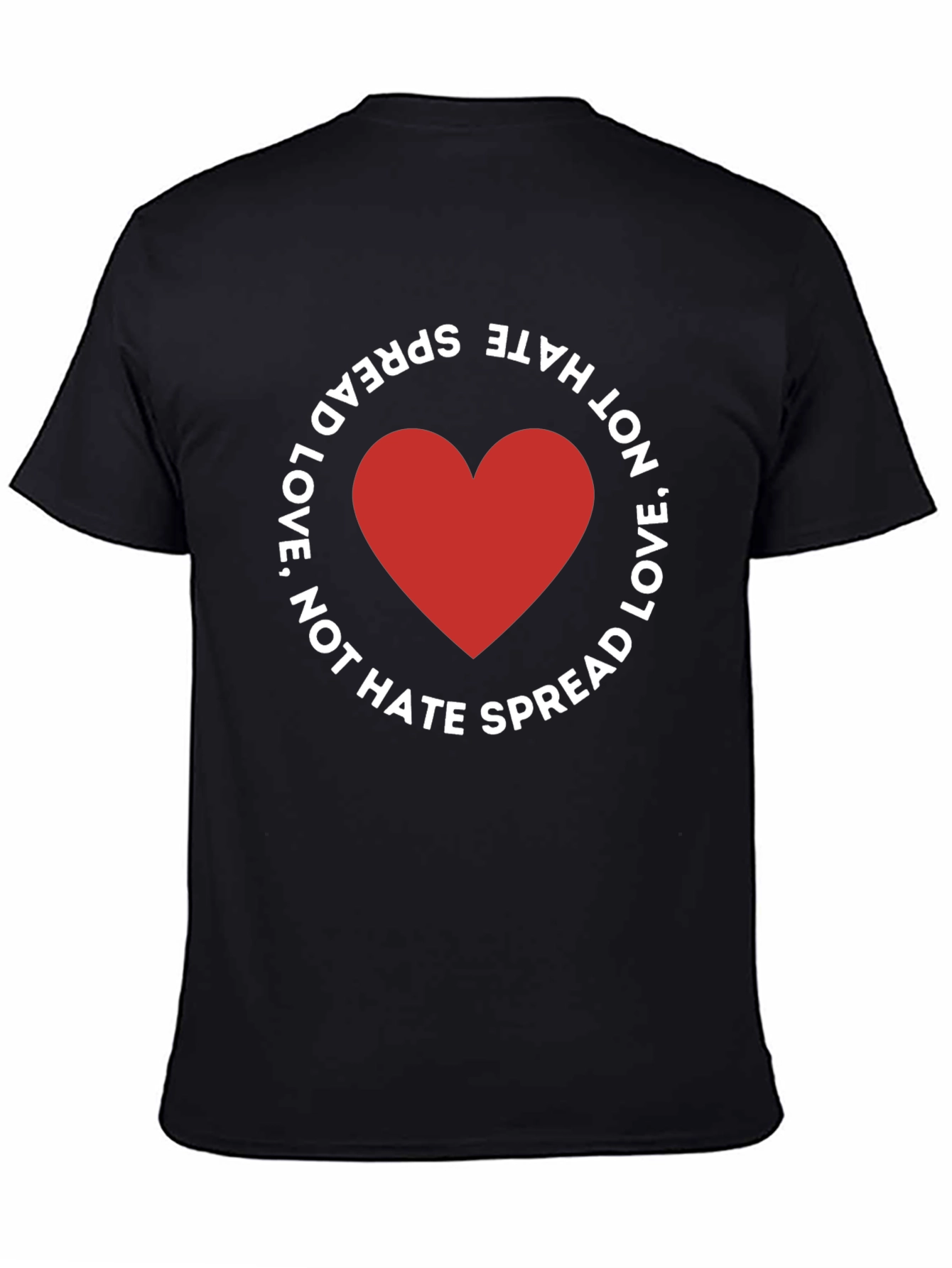 Spread Love Not Hate Black T-Shirt
