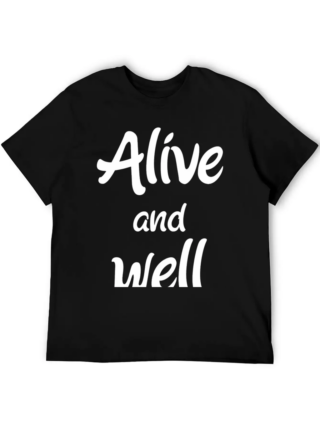 Alive And Well Unisex Casual T-Shirt – Clean Design For Daily Comfort
