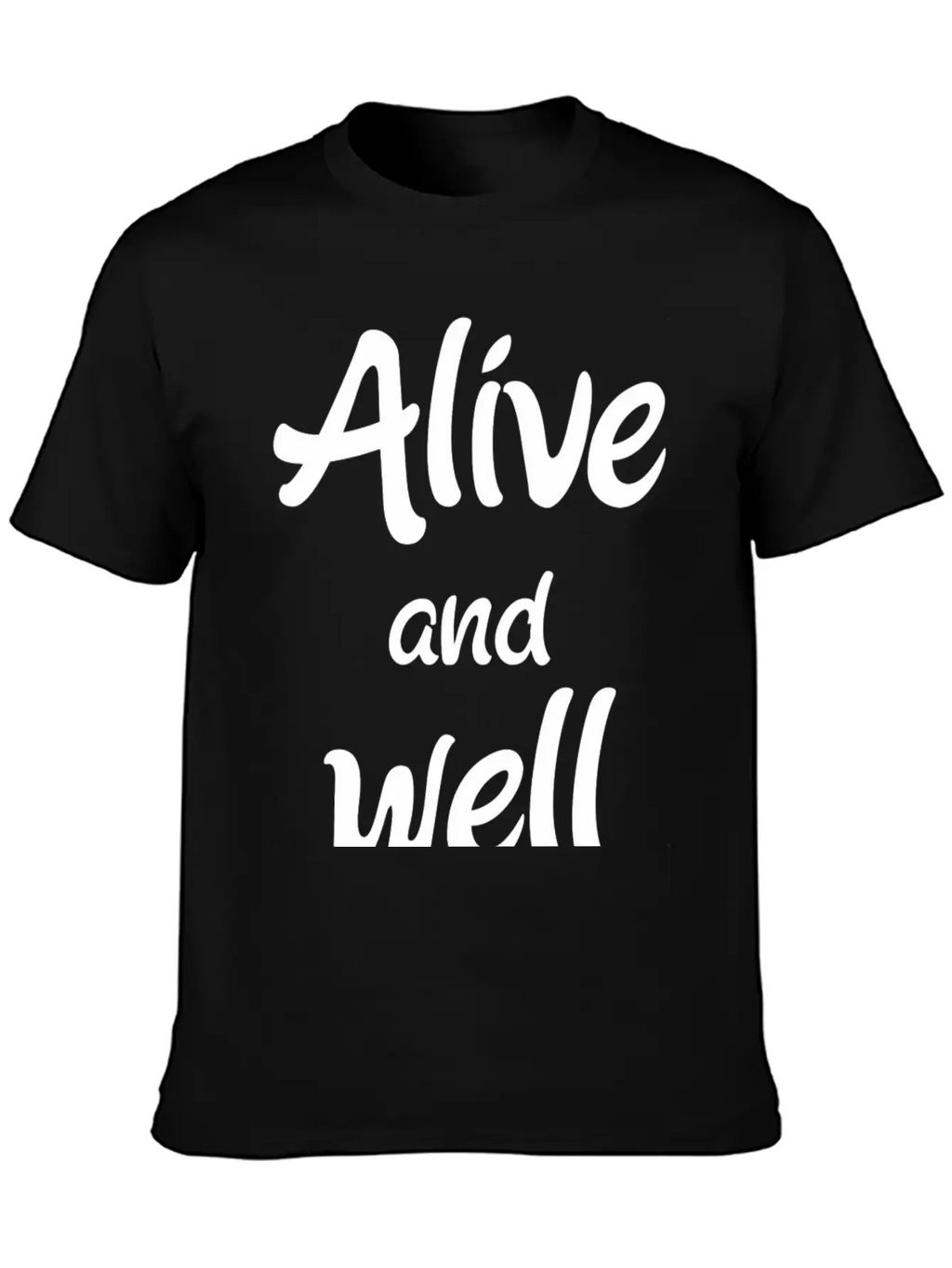 Alive And Well Unisex Casual T-Shirt – Clean Design For Daily Comfort
