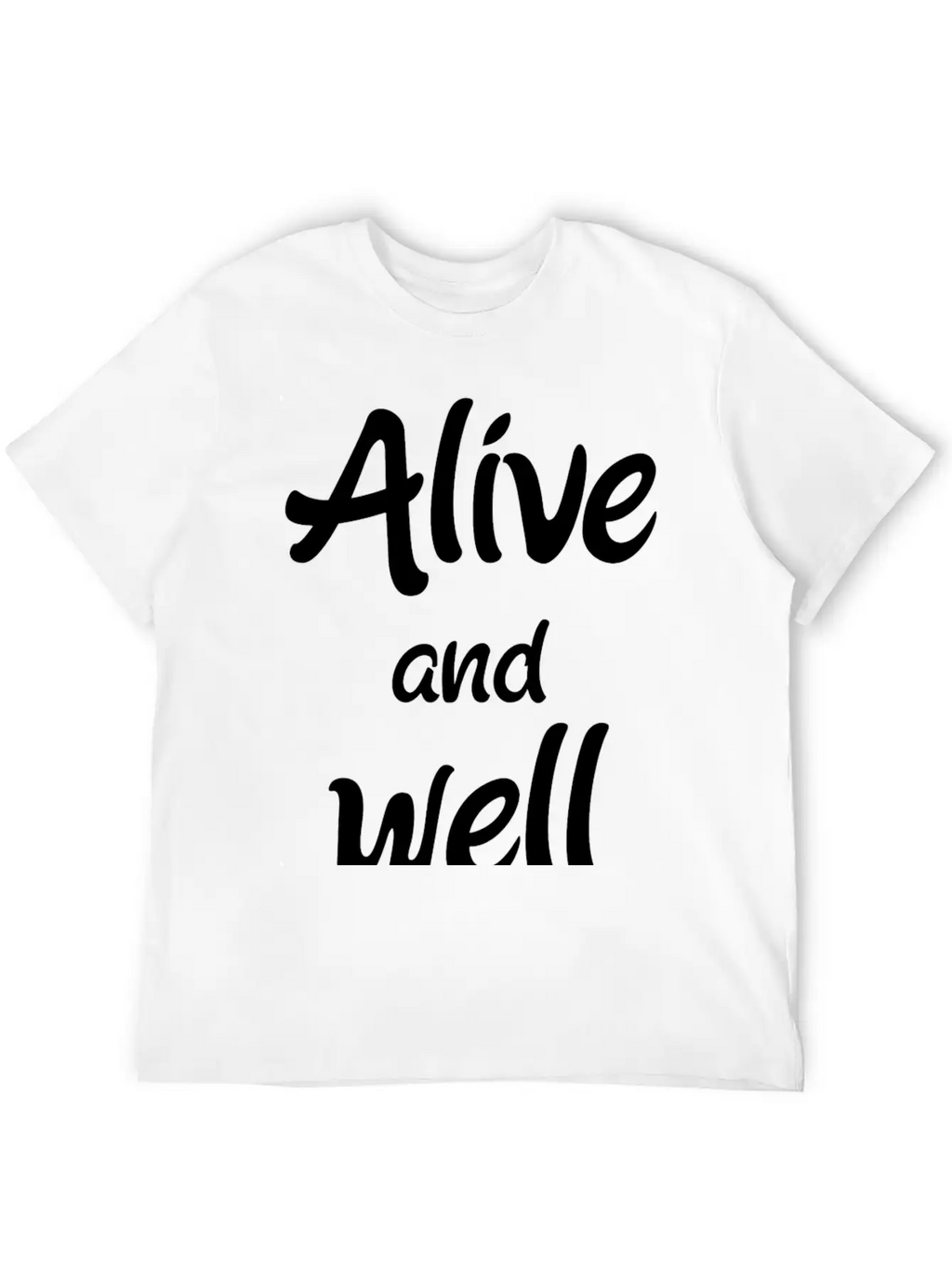 Alive And Well Unisex Casual T-Shirt – Clean Design For Daily Comfort