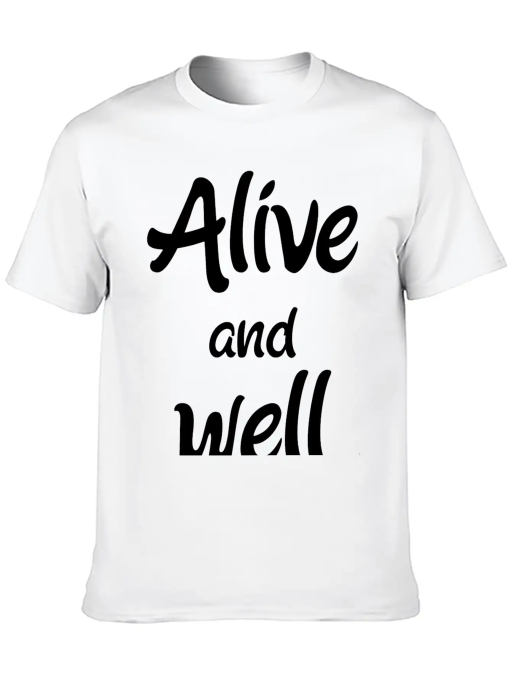 Alive And Well Unisex Casual T-Shirt – Clean Design For Daily Comfort