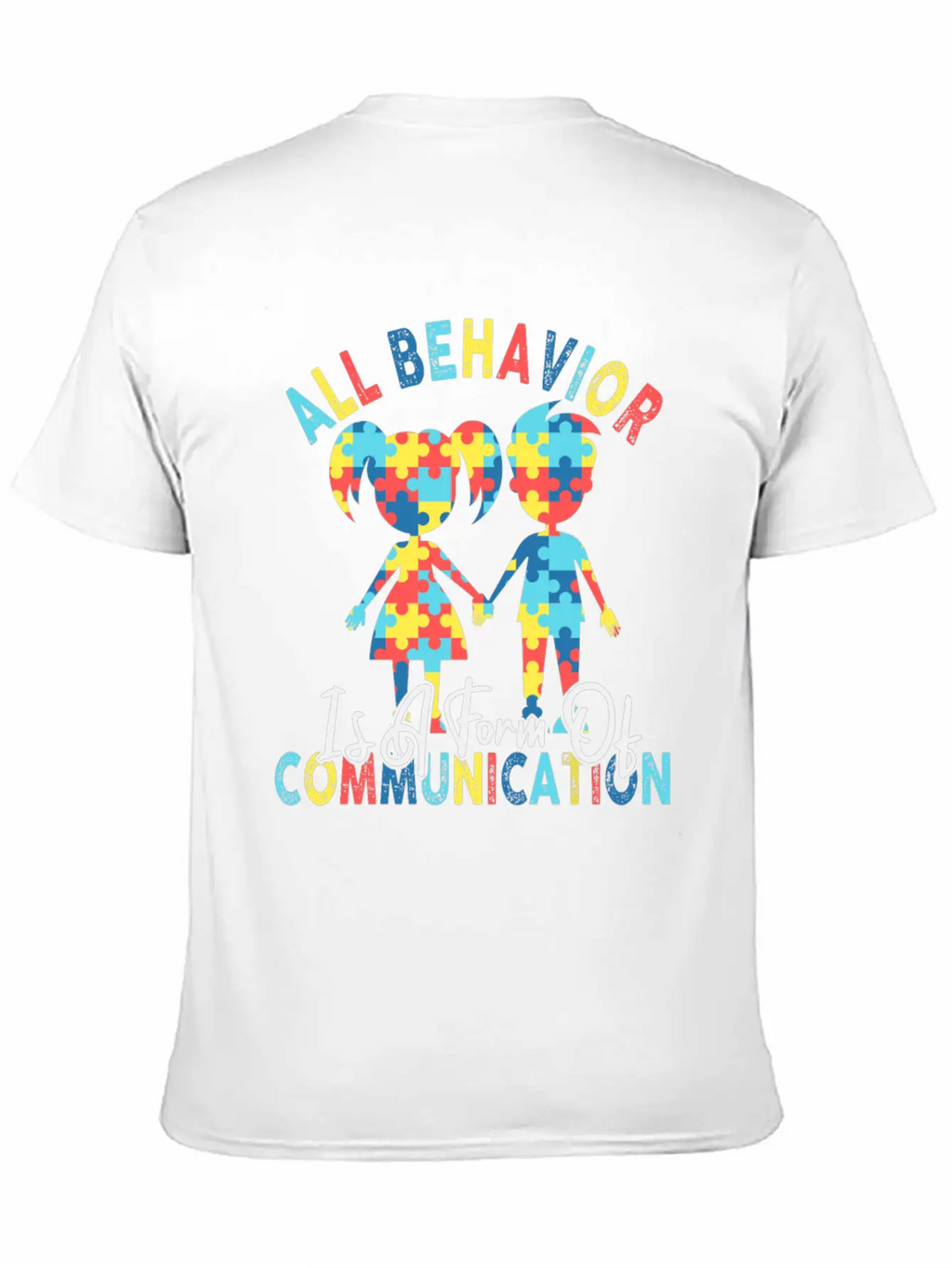 All Behavior Is A Form Of Communication Breathable Graphic T-Shirt – Perfect For Casual Days