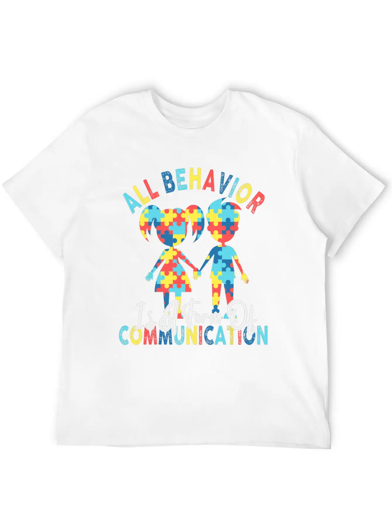 All Behavior Is A Form Of Communication Breathable Graphic T-Shirt – Perfect For Casual Days