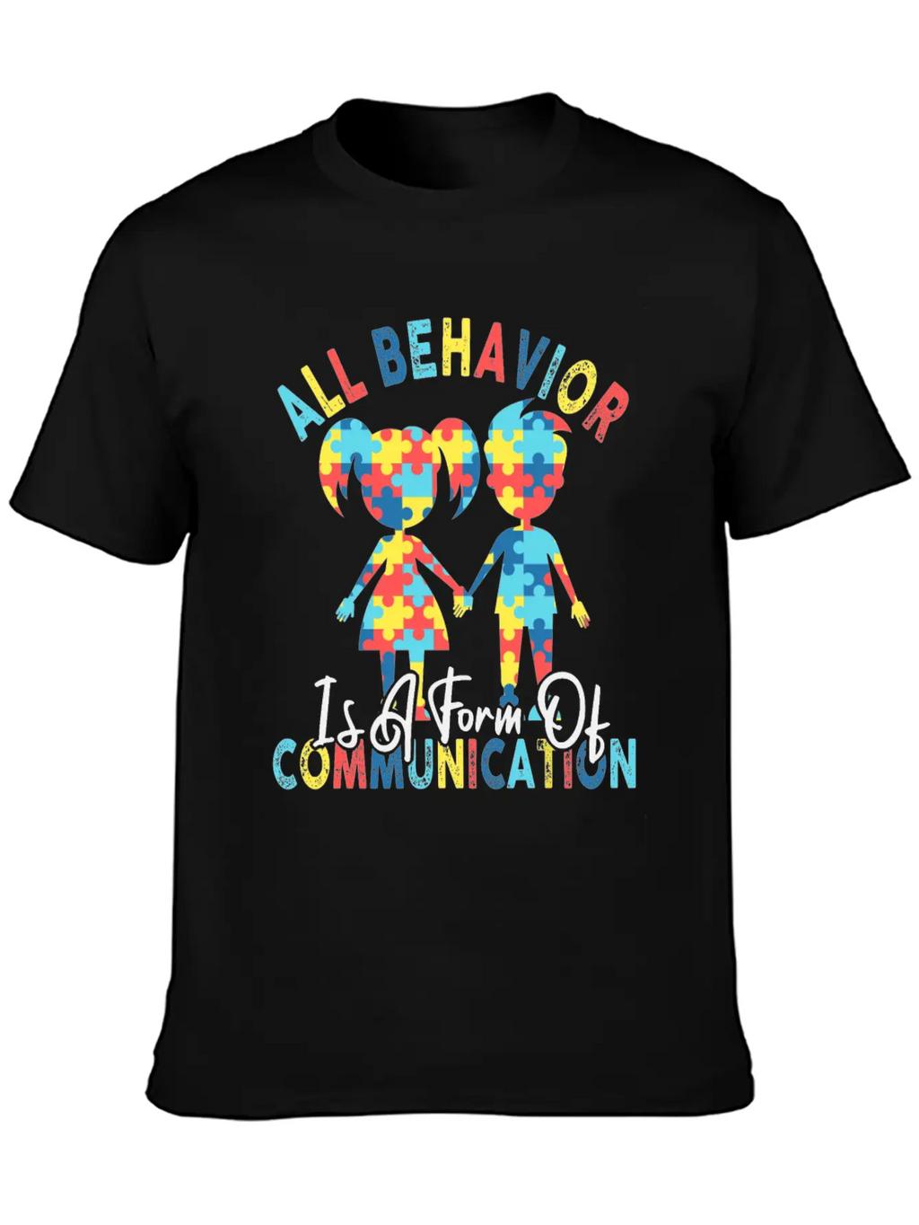 All Behavior Is A Form Of Communication Breathable Graphic T-Shirt – Perfect For Casual Days