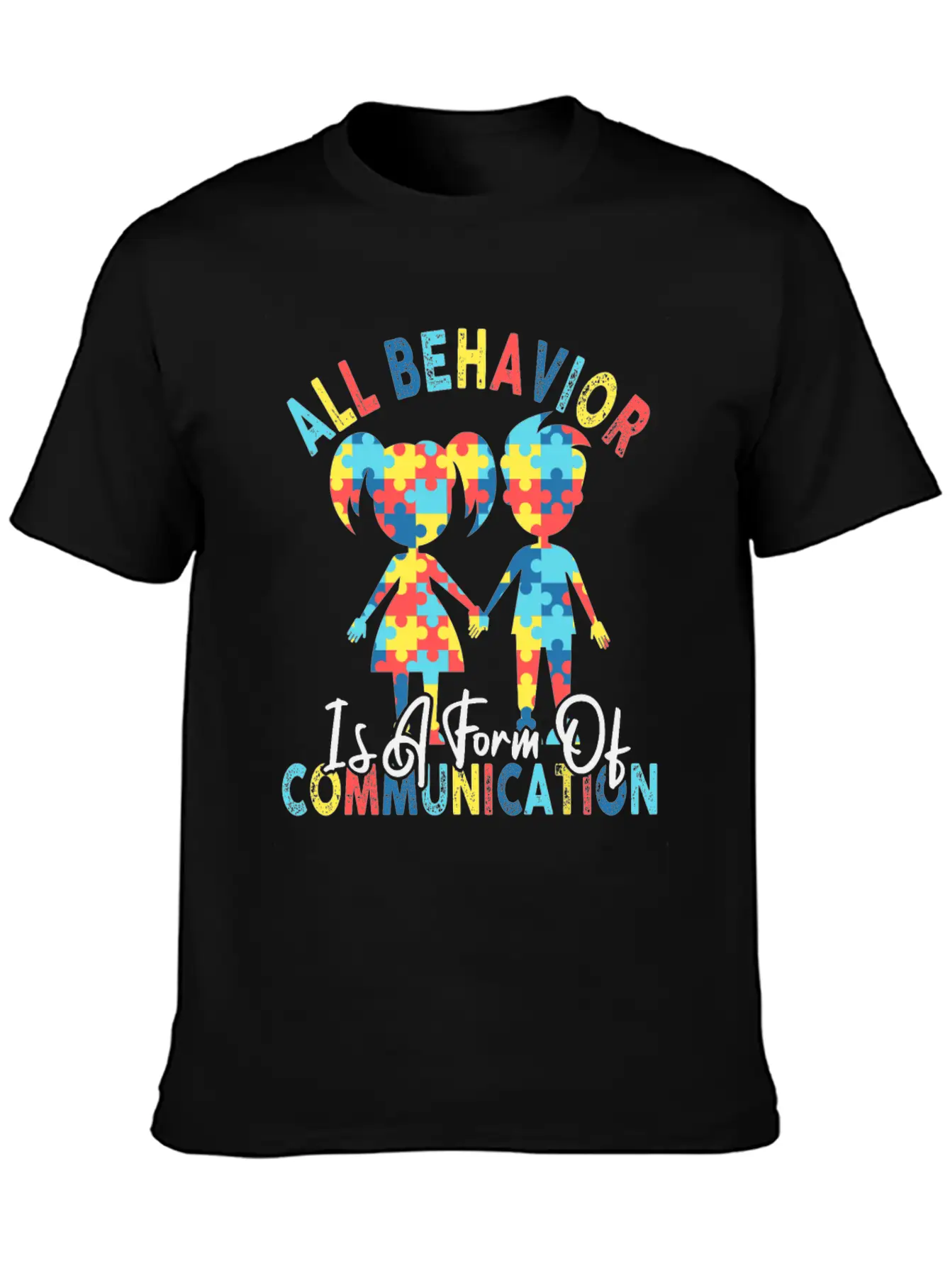 All Behavior Is A Form Of Communication Breathable Graphic T-Shirt – Perfect For Casual Days