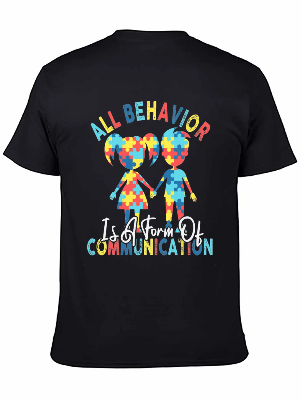 All Behavior Is A Form Of Communication Breathable Graphic T-Shirt – Perfect For Casual Days