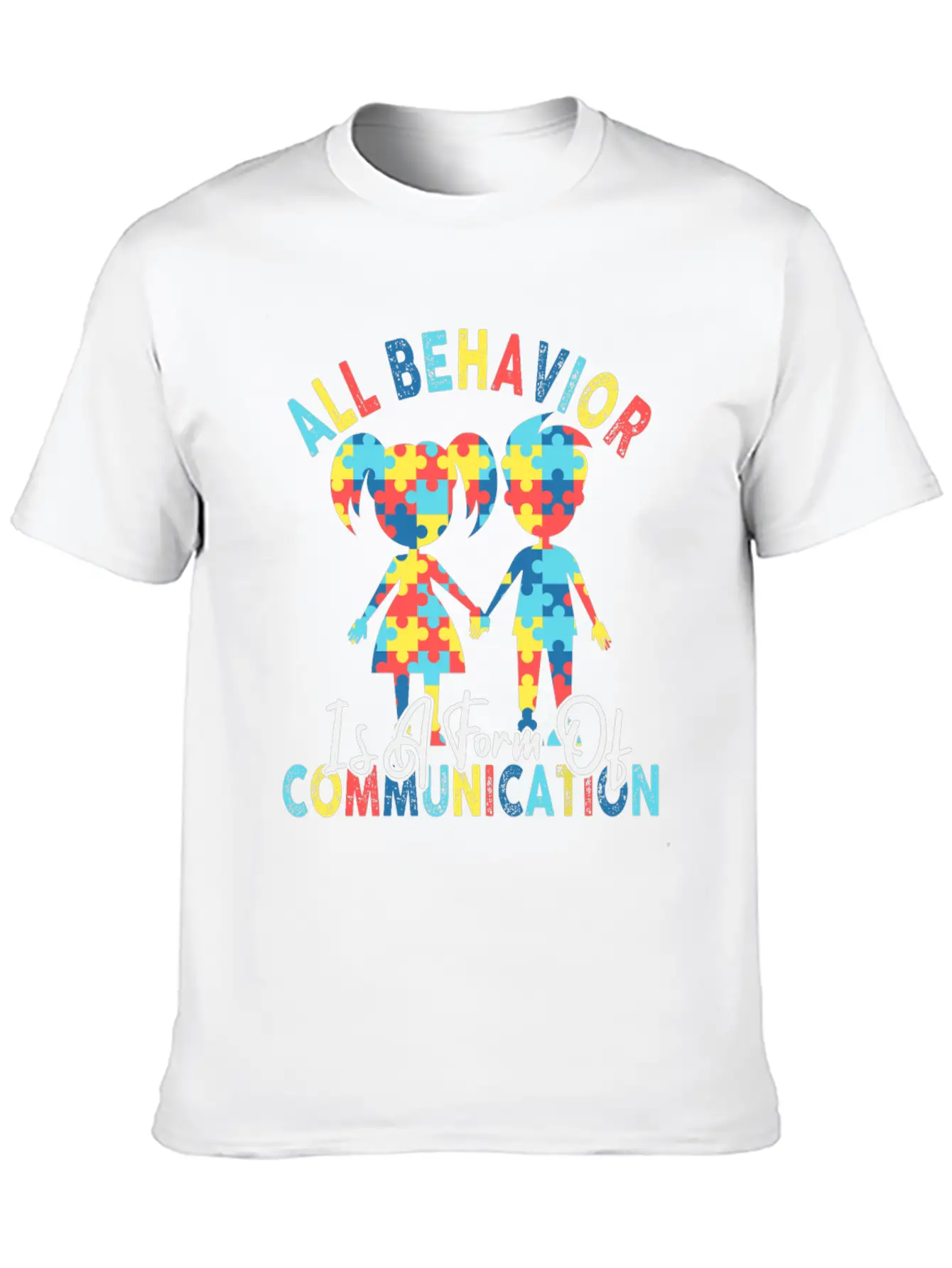 All Behavior Is A Form Of Communication Breathable Graphic T-Shirt – Perfect For Casual Days