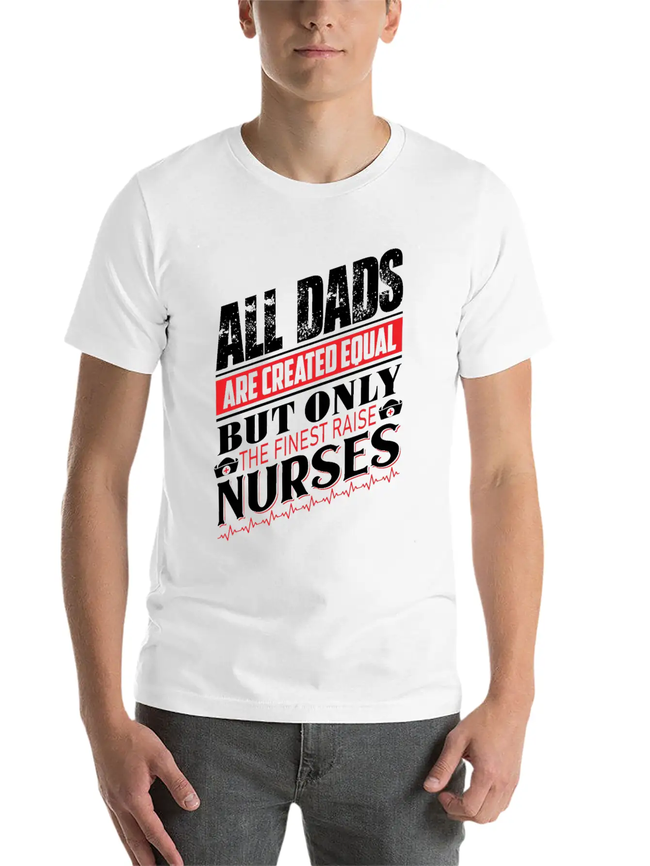 ALL DADS ARE CREATED EQUAL BUT ONLY THE FINEST Classic Cotton Tee – Unisex Comfort For Any Season