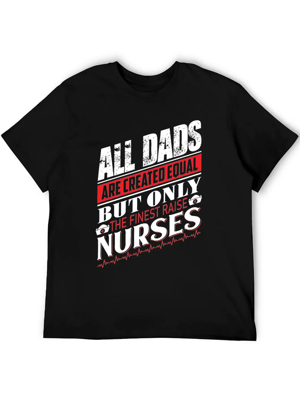 ALL DADS ARE CREATED EQUAL BUT ONLY THE FINEST Classic Cotton Tee – Unisex Comfort For Any Season
