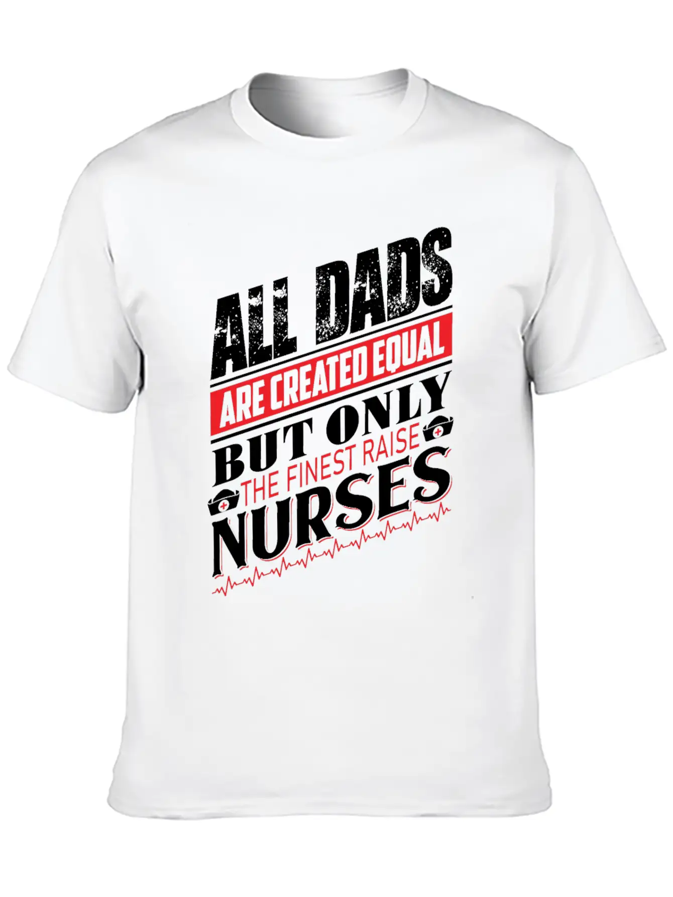 ALL DADS ARE CREATED EQUAL BUT ONLY THE FINEST Classic Cotton Tee – Unisex Comfort For Any Season