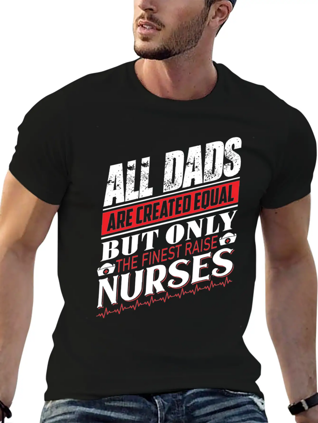 ALL DADS ARE CREATED EQUAL BUT ONLY THE FINEST Classic Cotton Tee – Unisex Comfort For Any Season