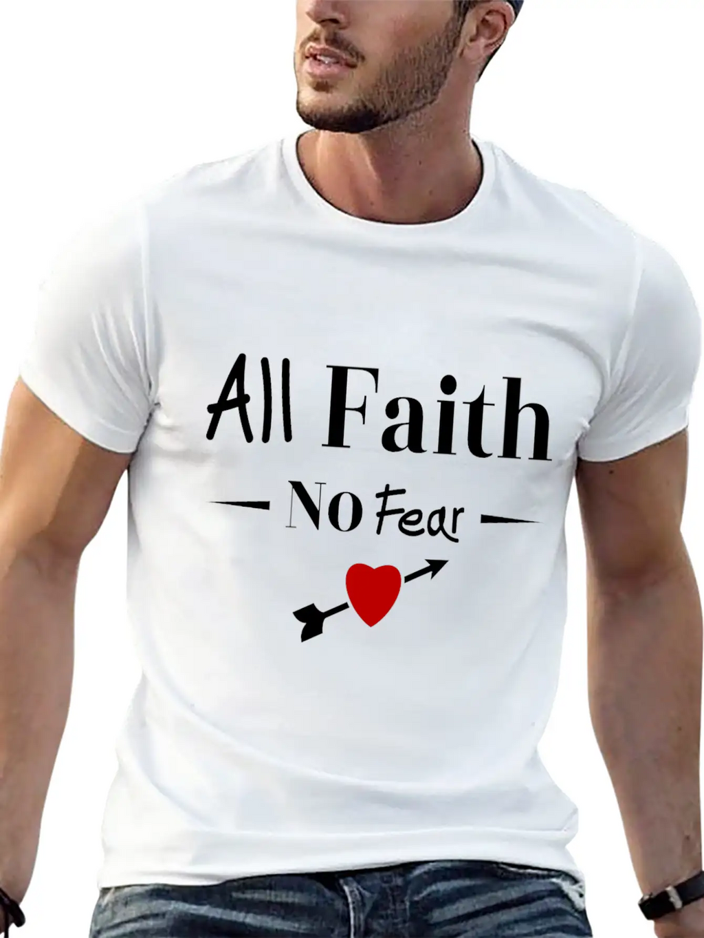 All Faith All Believe No Fear No Fear Love Timeless Short Sleeve Tee – Comfy And Minimalist Design