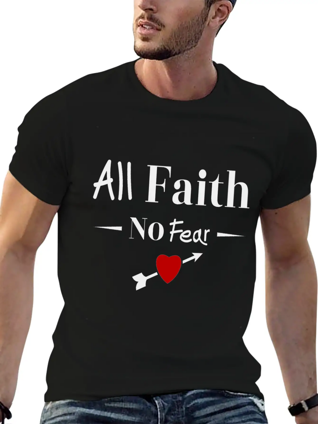 All Faith All Believe No Fear No Fear Love Timeless Short Sleeve Tee – Comfy And Minimalist Design
